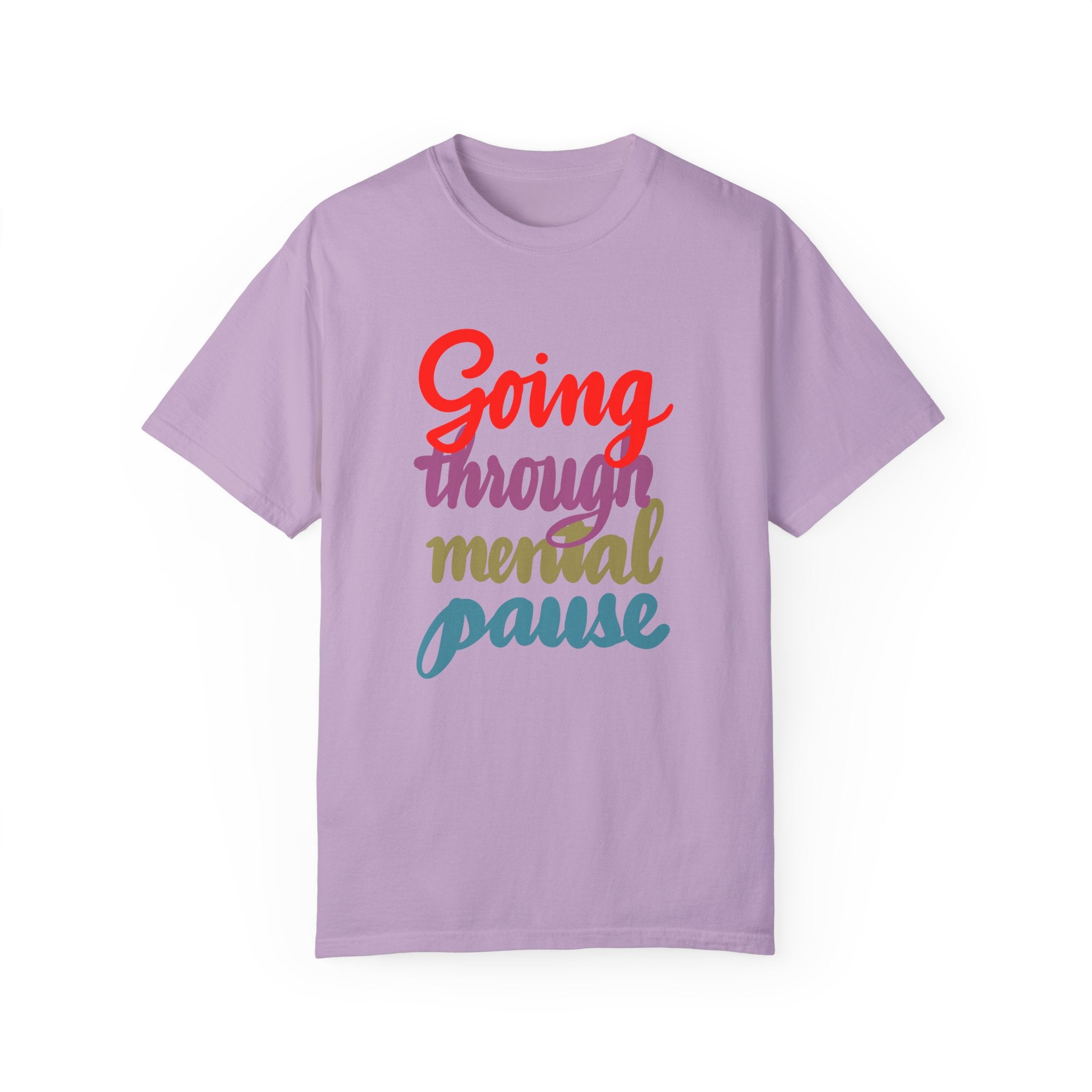 MENTAL PAUSE T-shirt