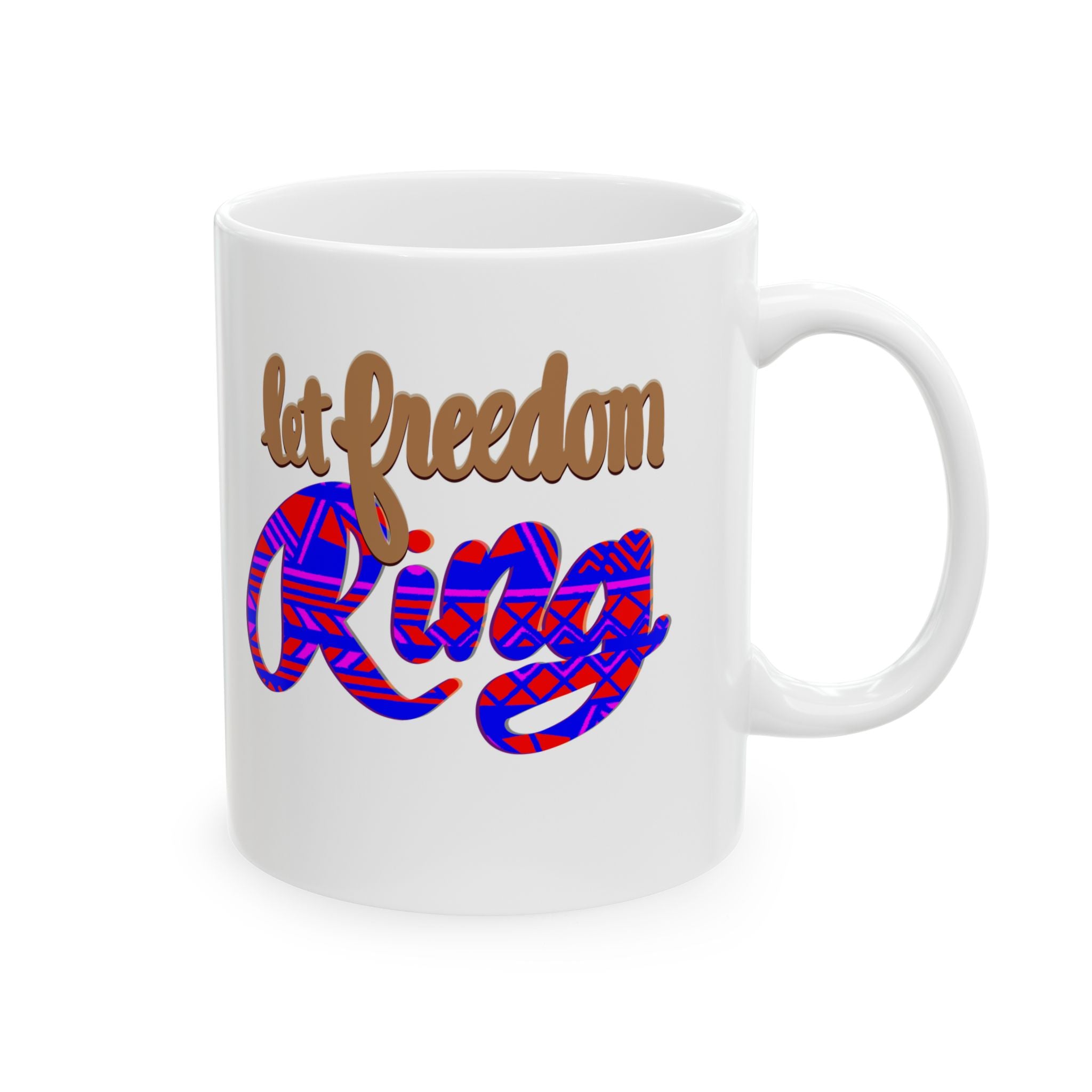 LET FREEDOM RING Ceramic Mug, (11oz,)