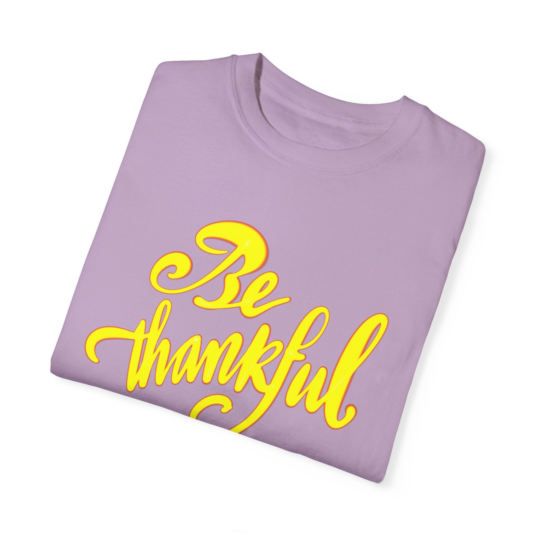 BE THANKFUL T-shirt