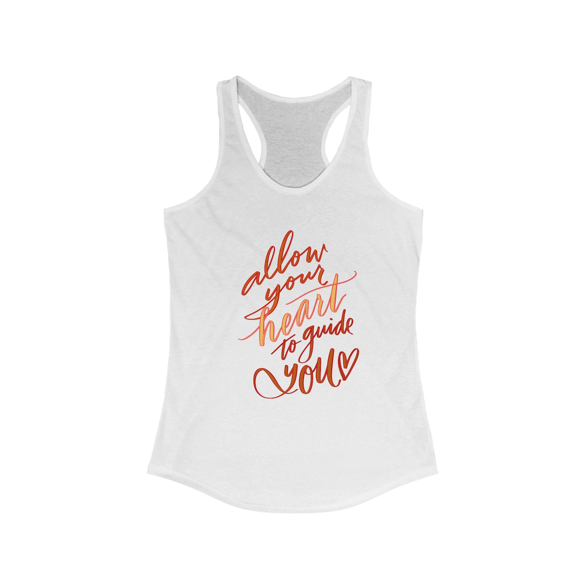 Inspirational Racerback Tank Top - "Allow Your Heart to Guide You"
