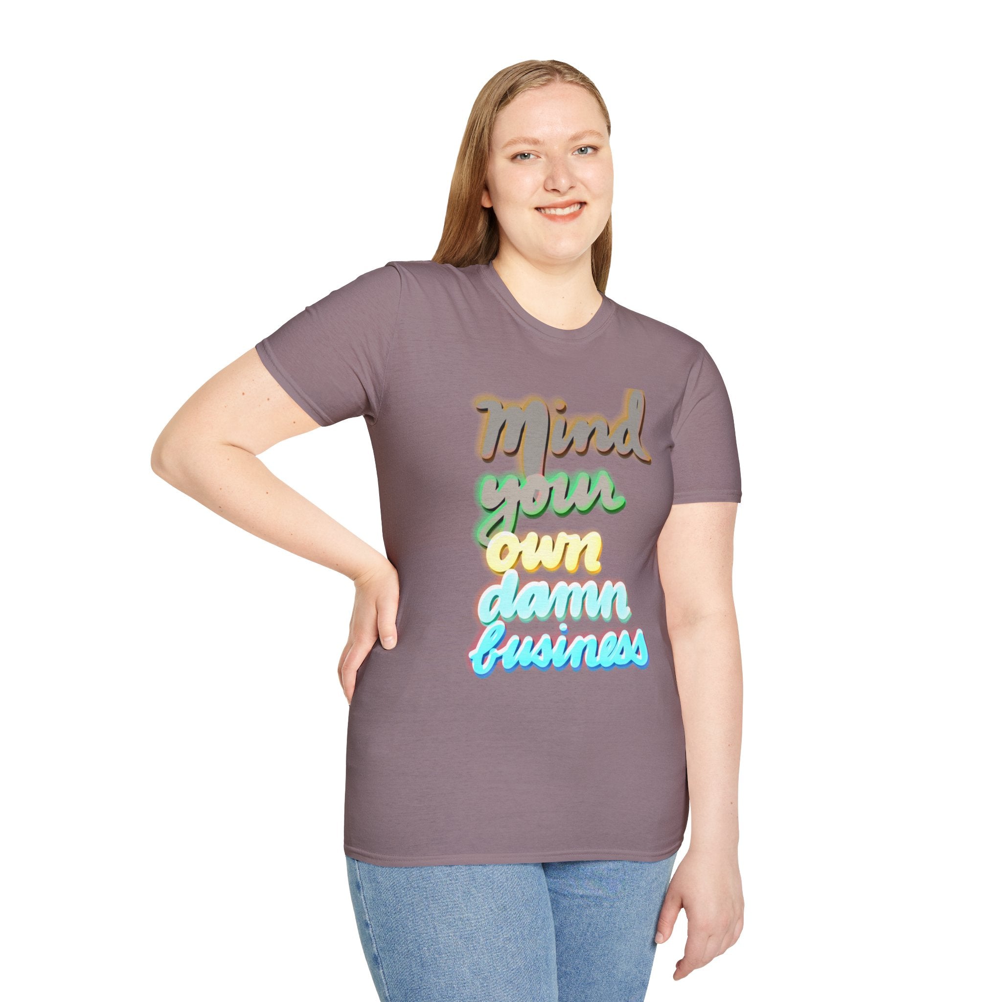 MIND YOUR OWN DAMN BUSINESS Softstyle T-Shirt