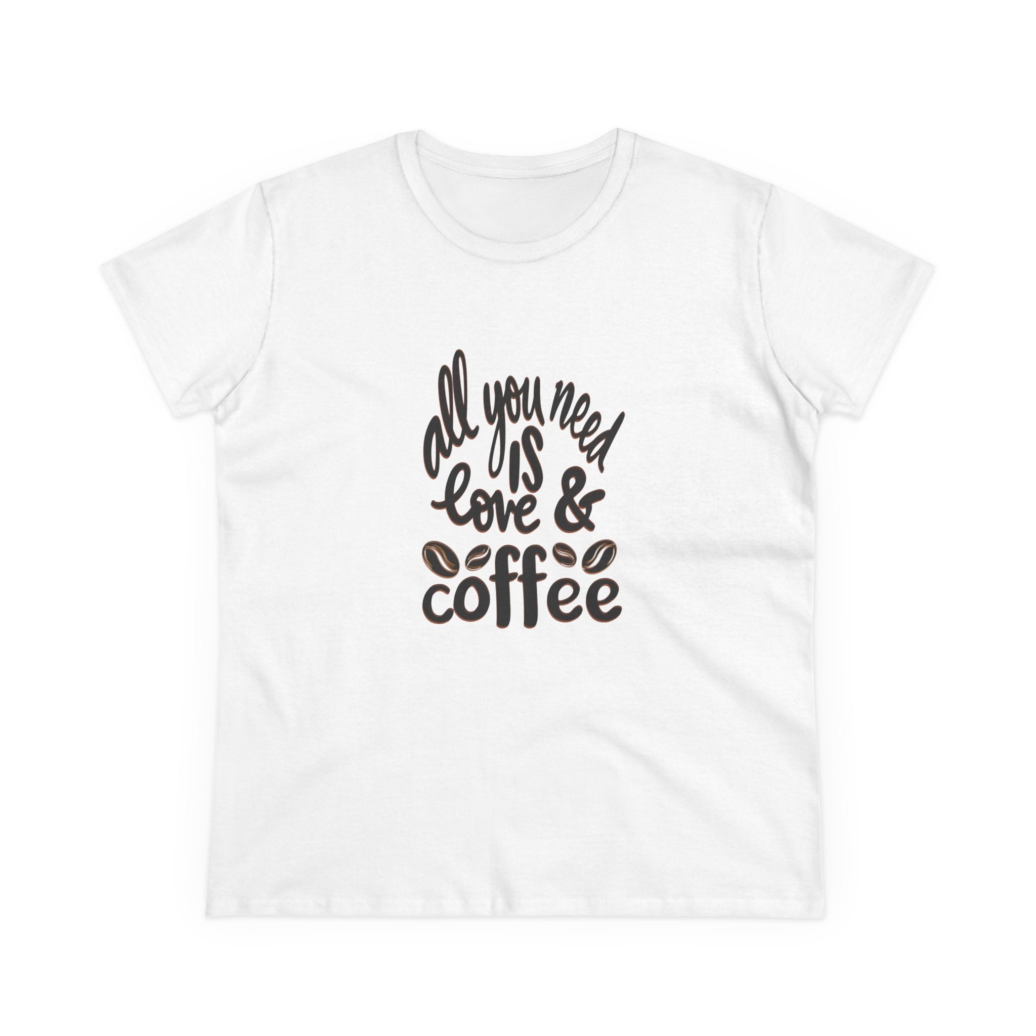 All You Need Is Love & Coffee Tee - Women's Midweight Cotton T-Shirt