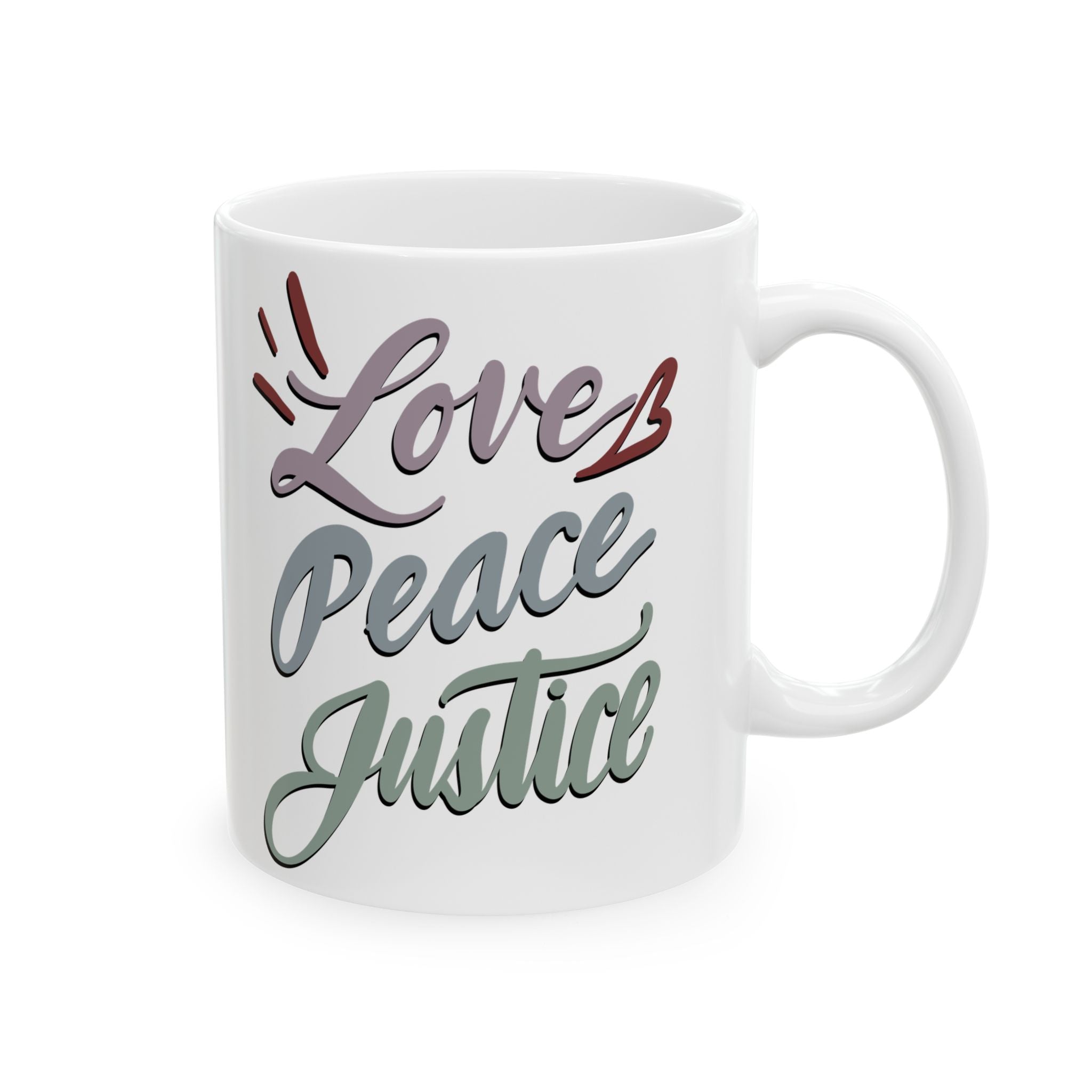 LOVE PEACE JUSTICE  Ceramic Mug, (11oz,)