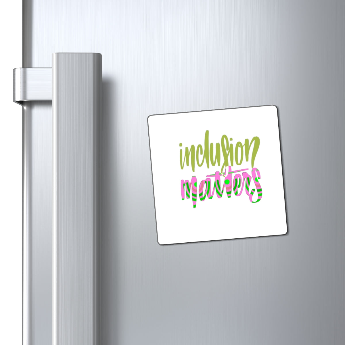 Inclusion Matters Magnet - Colorful Script Refrigerator Magnet