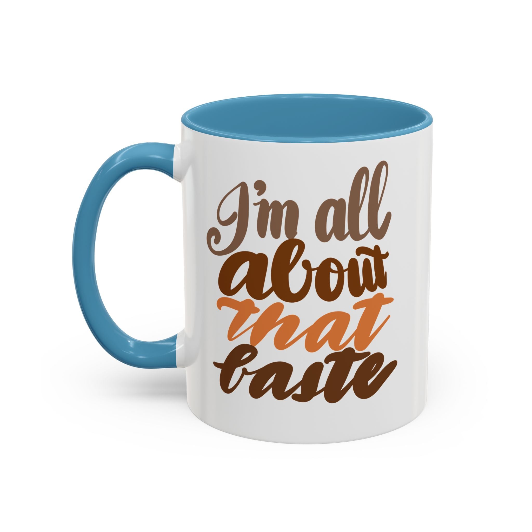 ALL ABOUT THAT BASTE  11 oz  Coffee Mug