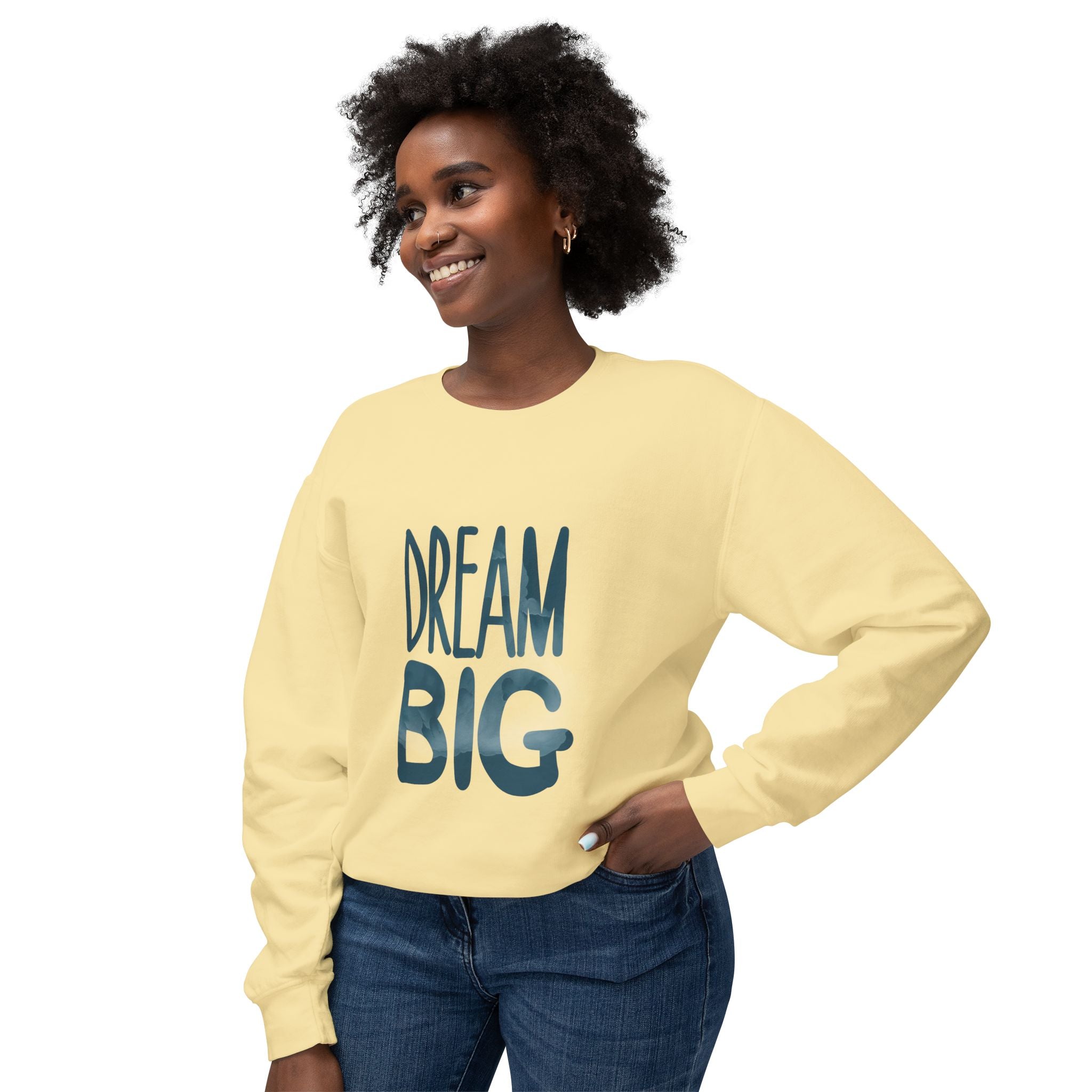 Dream Big Crewneck Sweatshirt — Inspirational Graphic Pullover