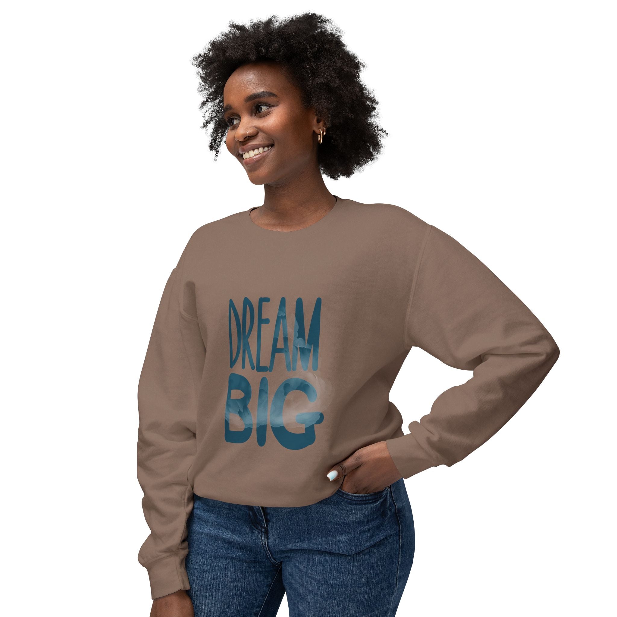 Dream Big Crewneck Sweatshirt — Inspirational Graphic Pullover
