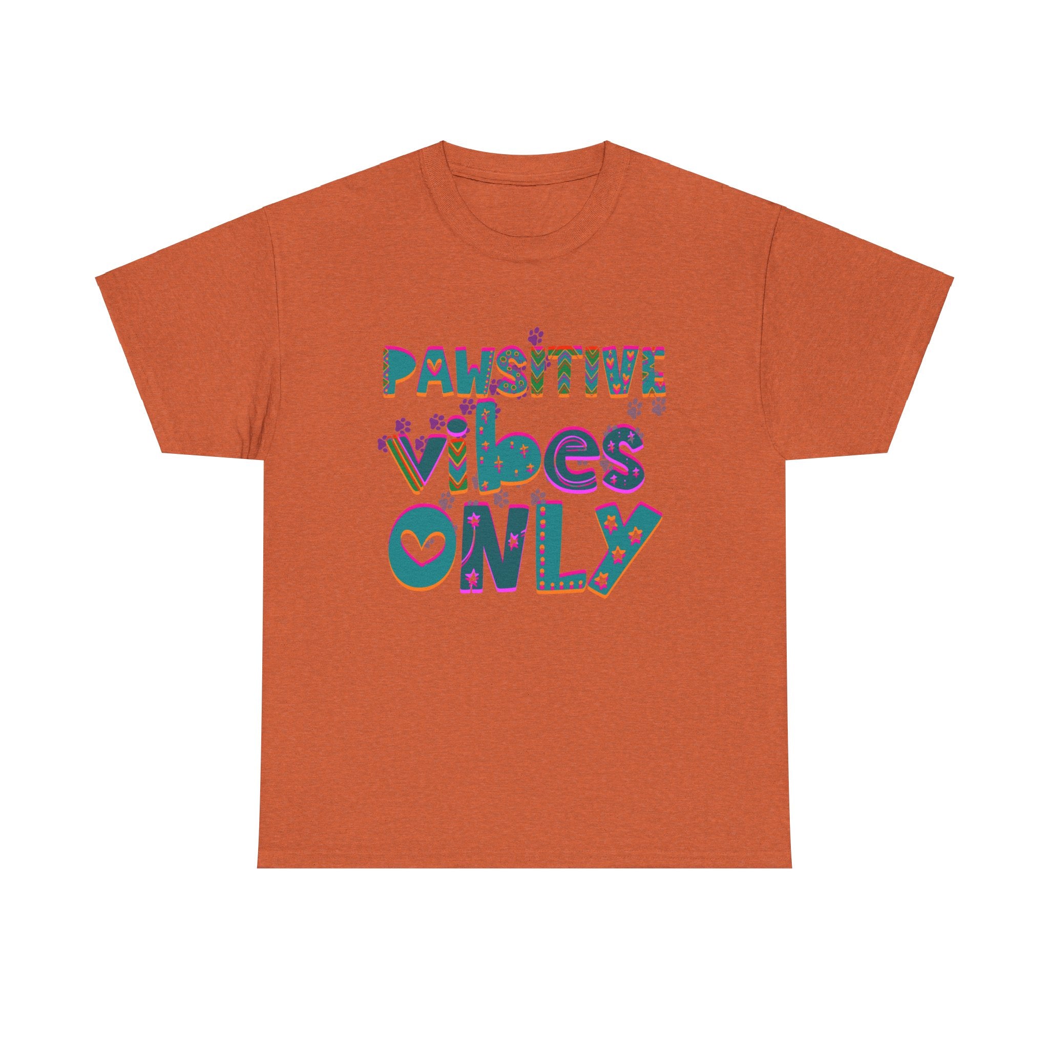 PAWSITIVE VIBES ONLY Unisex Heavy Cotton Tee