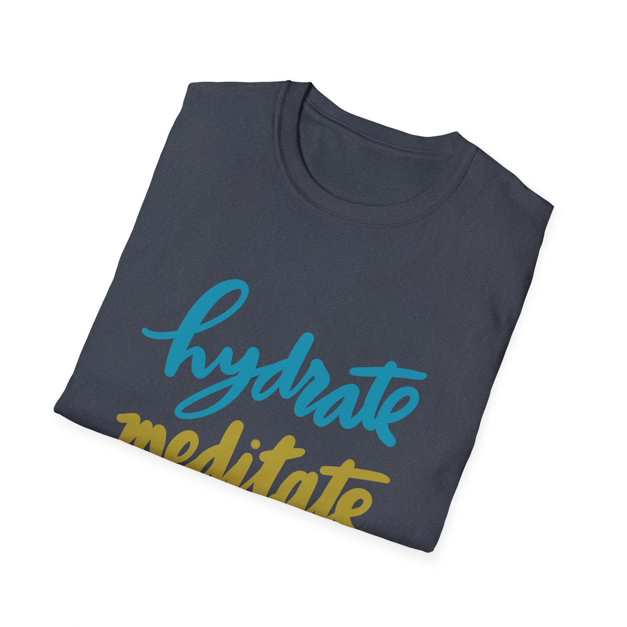 Hydrate Meditate Repeat Unisex Softstyle T-Shirt - Chill Vibe Tee for Wellness Lovers