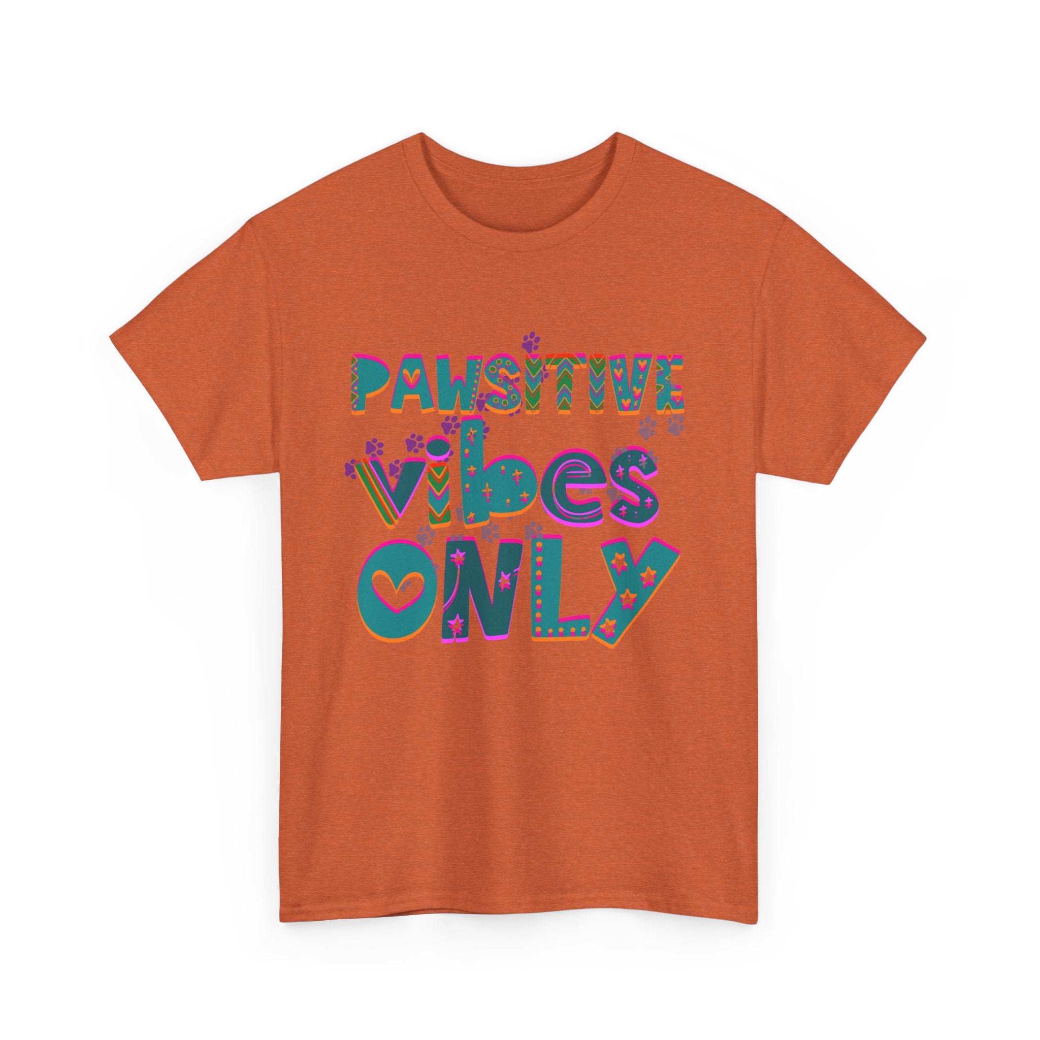 PAWSITIVE VIBES ONLY Unisex Heavy Cotton Tee