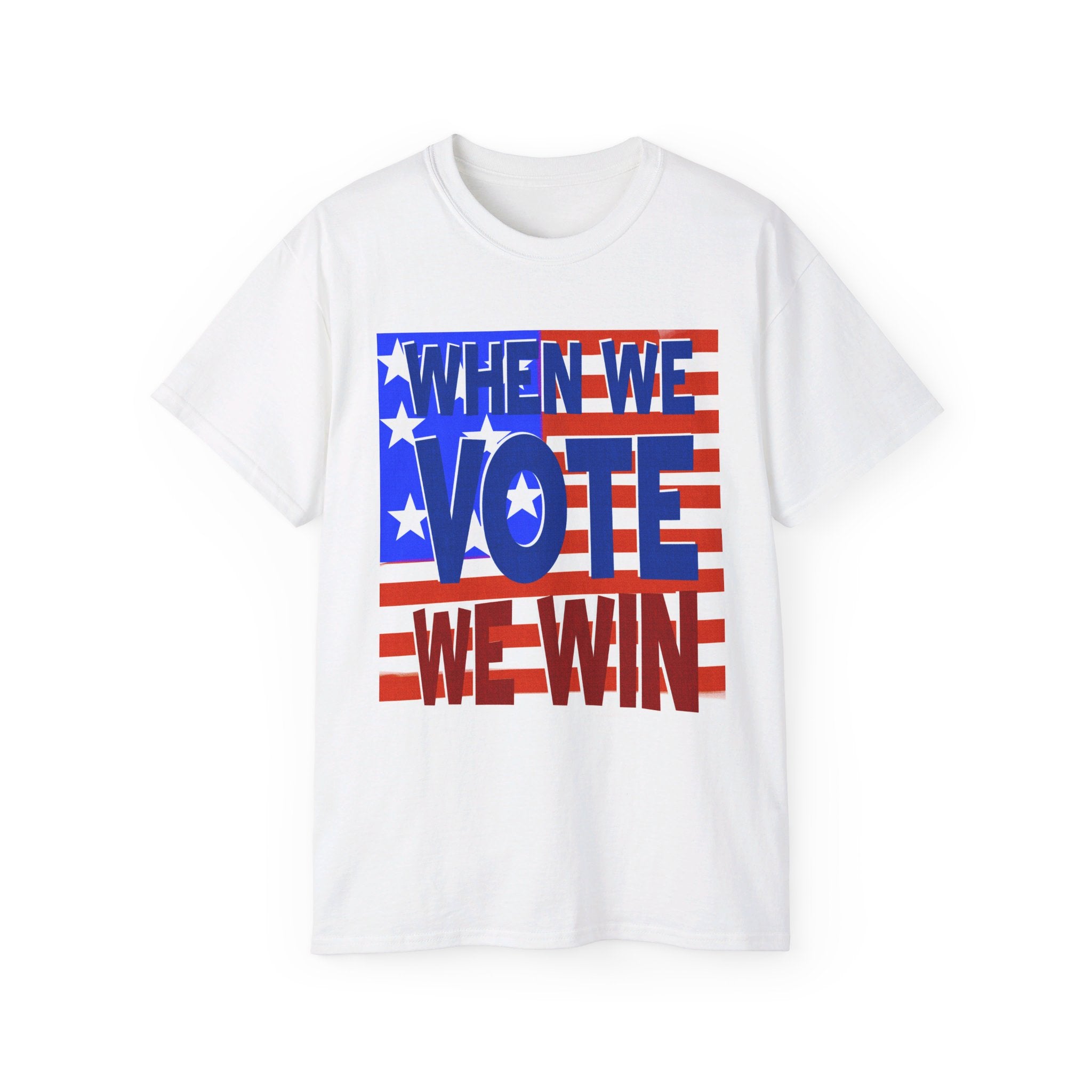 WHEN WE VOTE WE WIN Ultra Cotton Tee