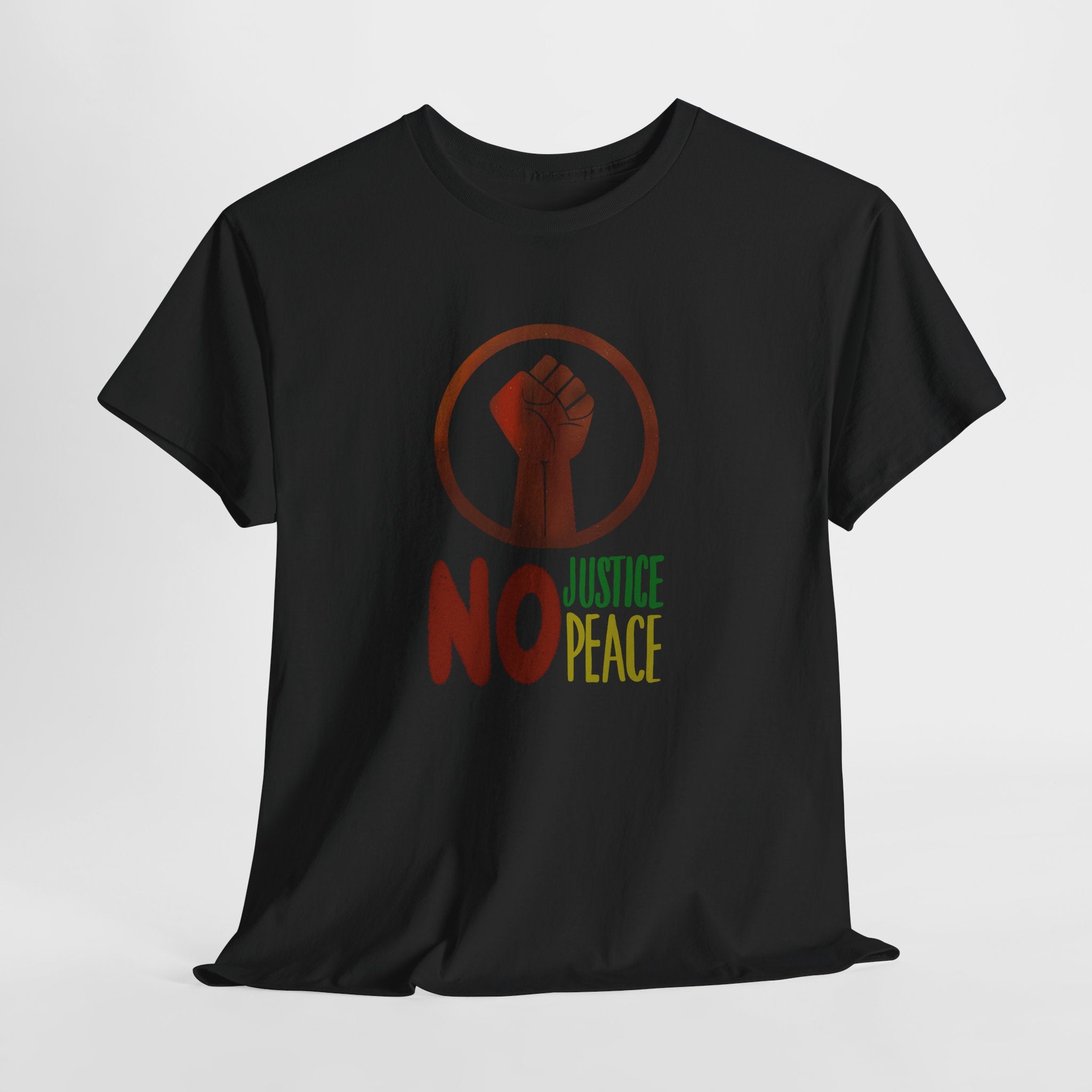 No Justice No Peace T-Shirt — Hand-drawn Raised Fist Protest Tee