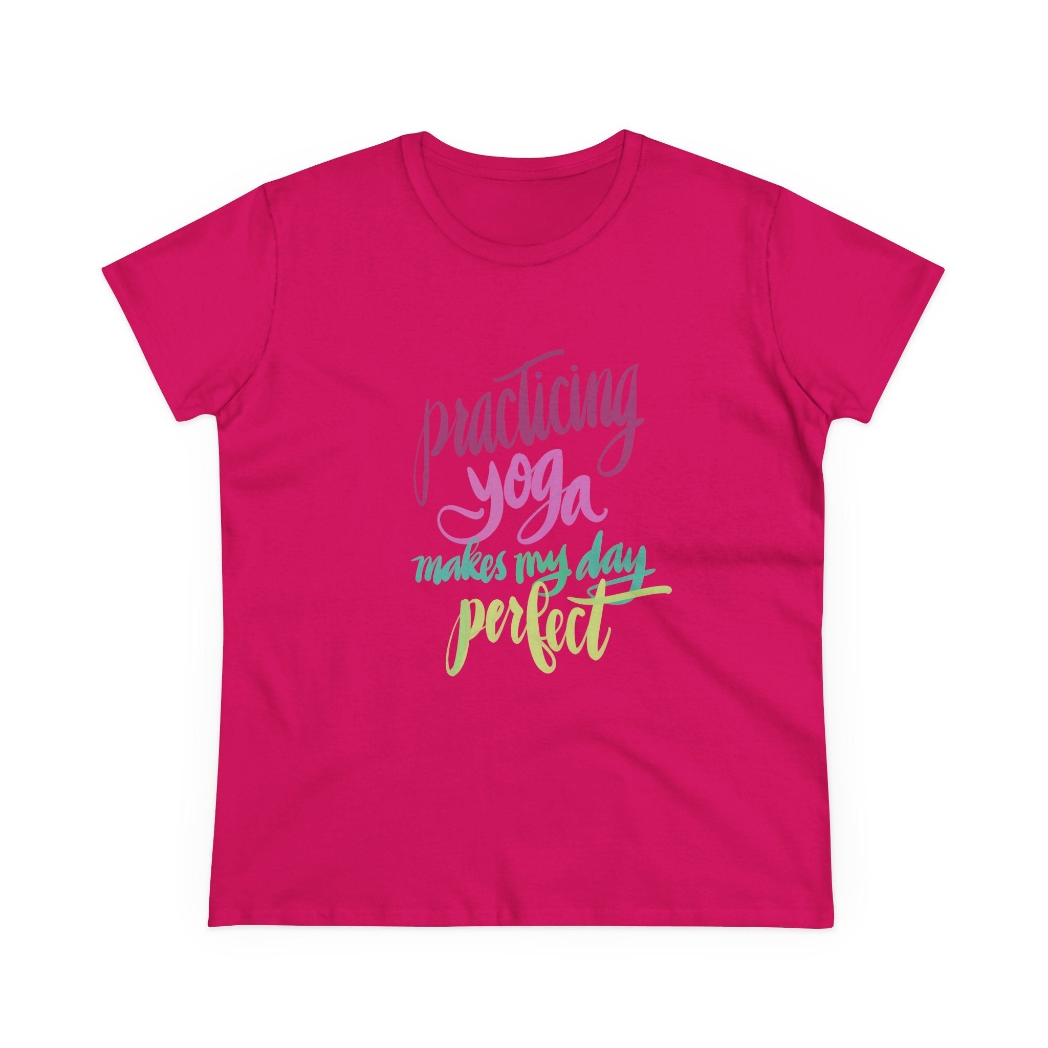 Women’s Yoga Tee - "Practicing Yoga Makes My Day Perfect"