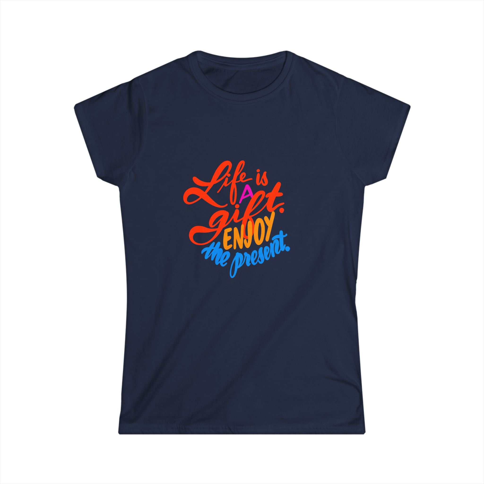 Women's Tee - Life is a Gift Enjoy the Present