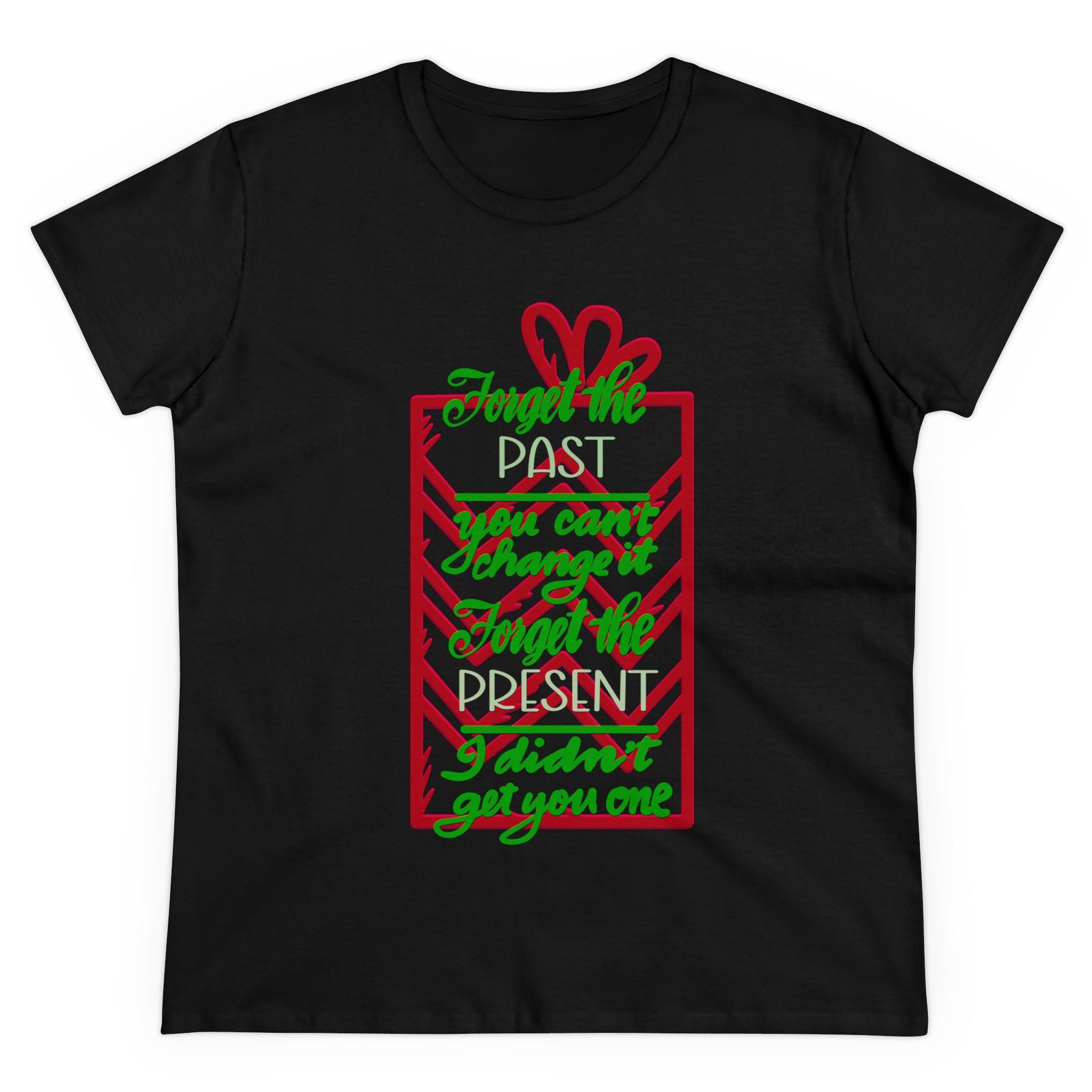 FORGET THE PAST HOLIDAY TEE FUNNY Cotton Tee