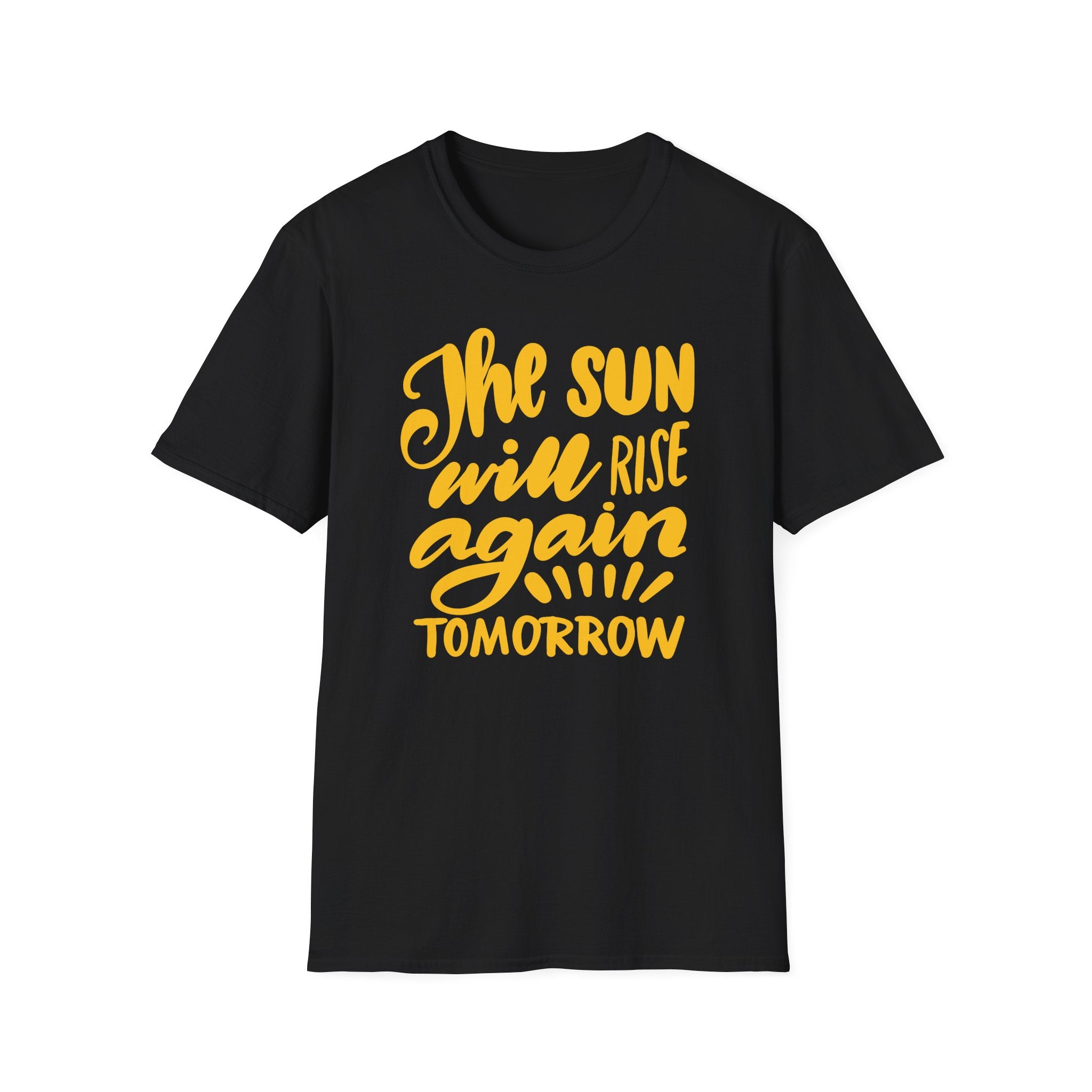 THE SUN WILL RISE AGAIN Unisex Softstyle T-Shirt