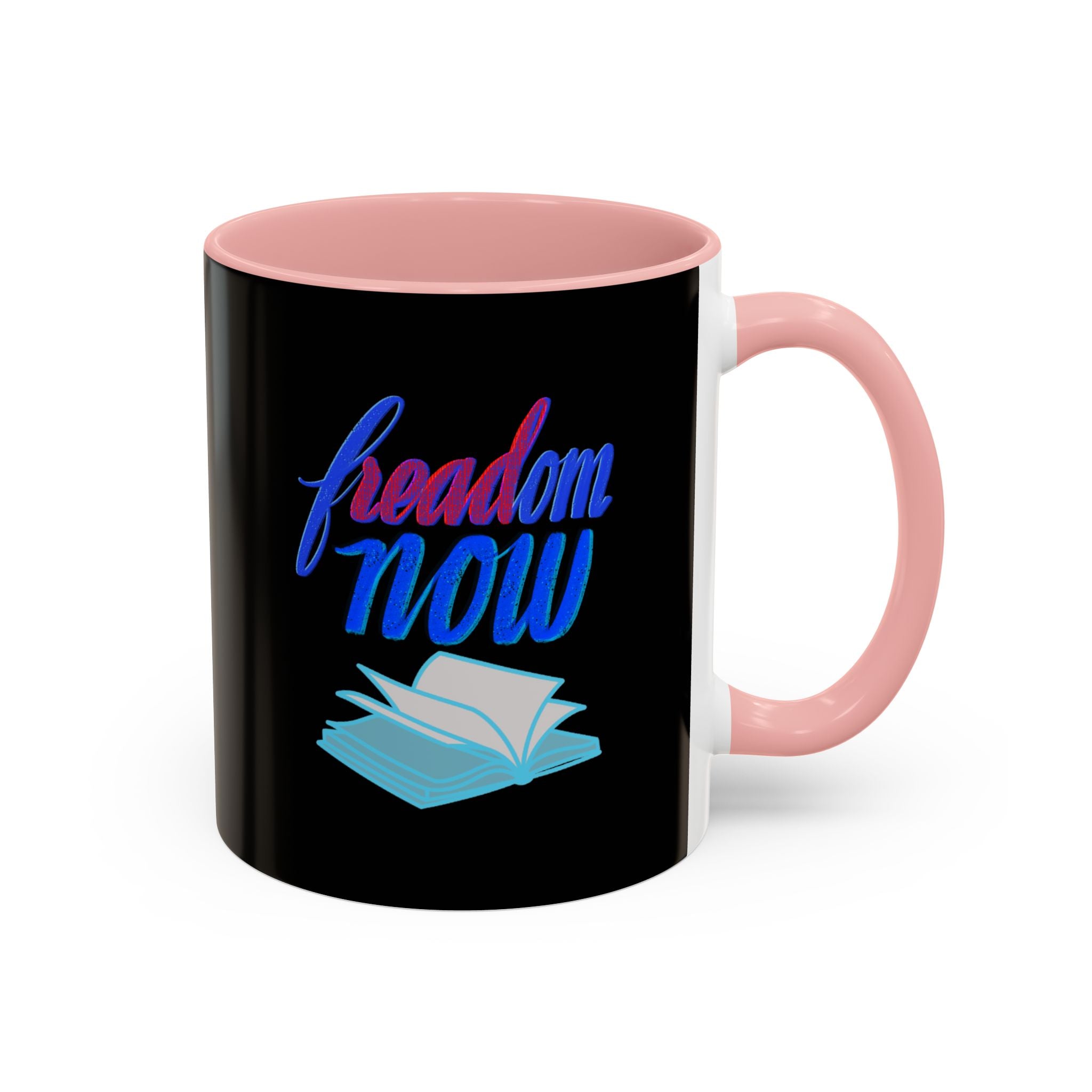 FREADOM NOW 11 oz  Coffee Mug