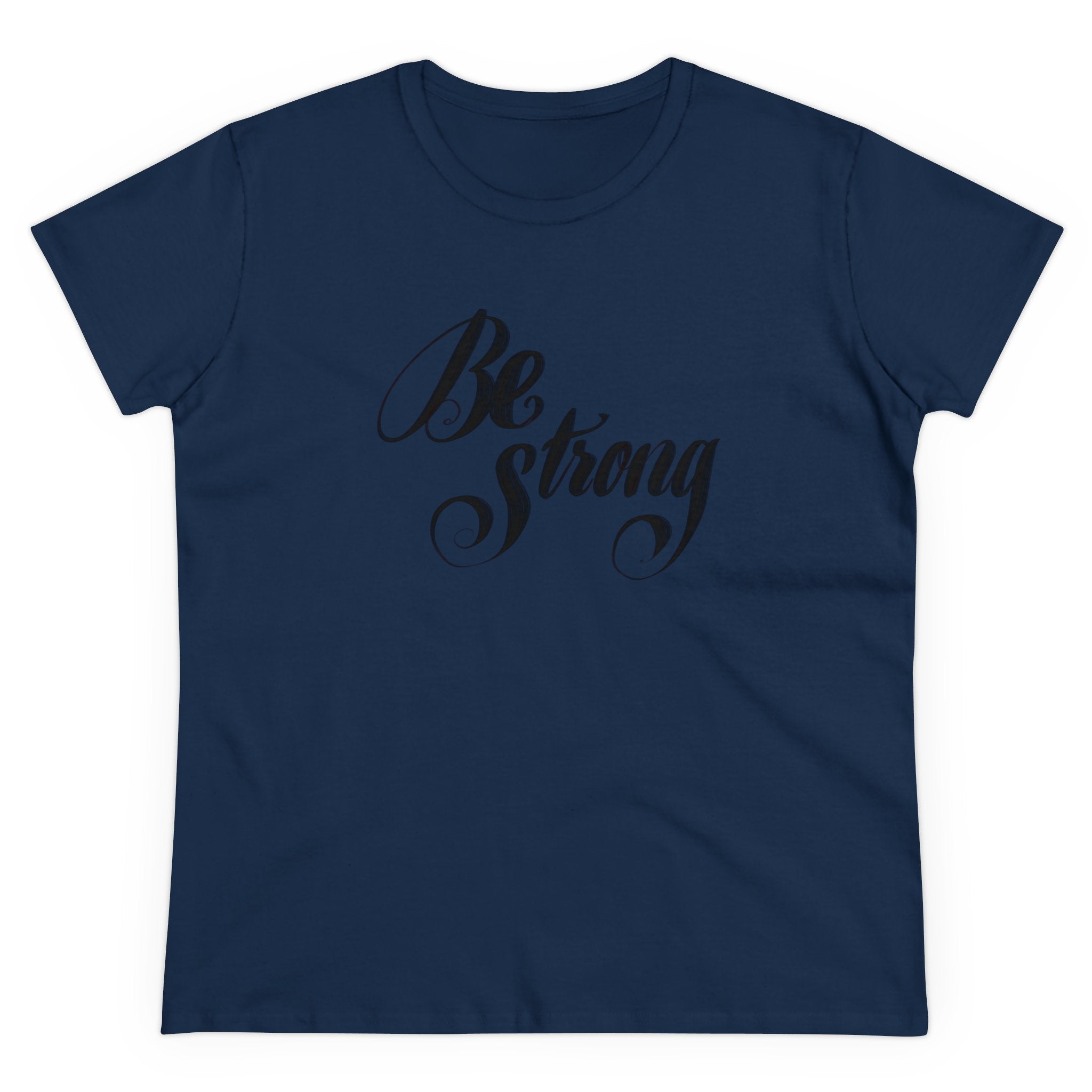 BE STRONG Women's Midweight Cotton Tee