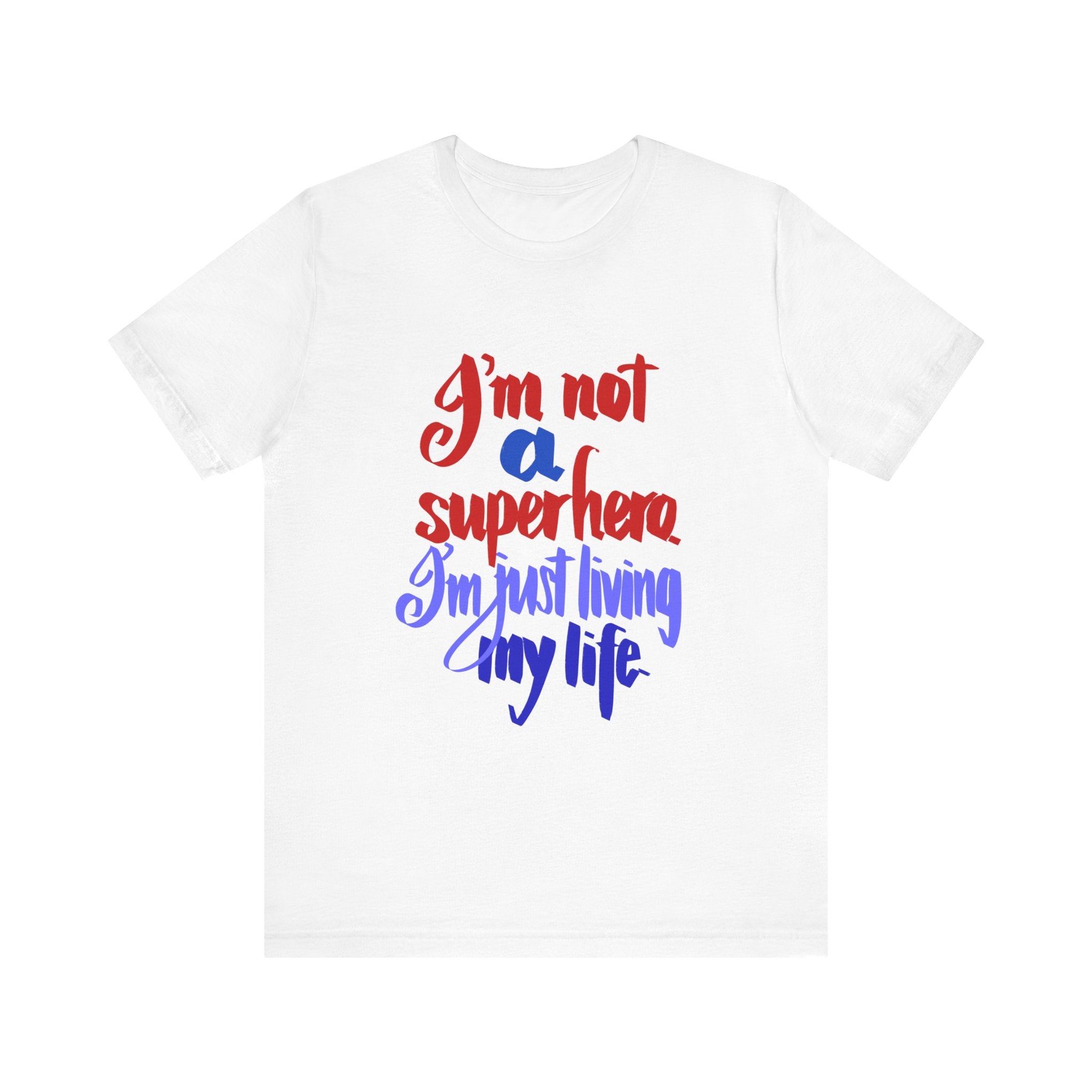 NOT A SUPERHERO Unisex Jersey Short Sleeve Tee