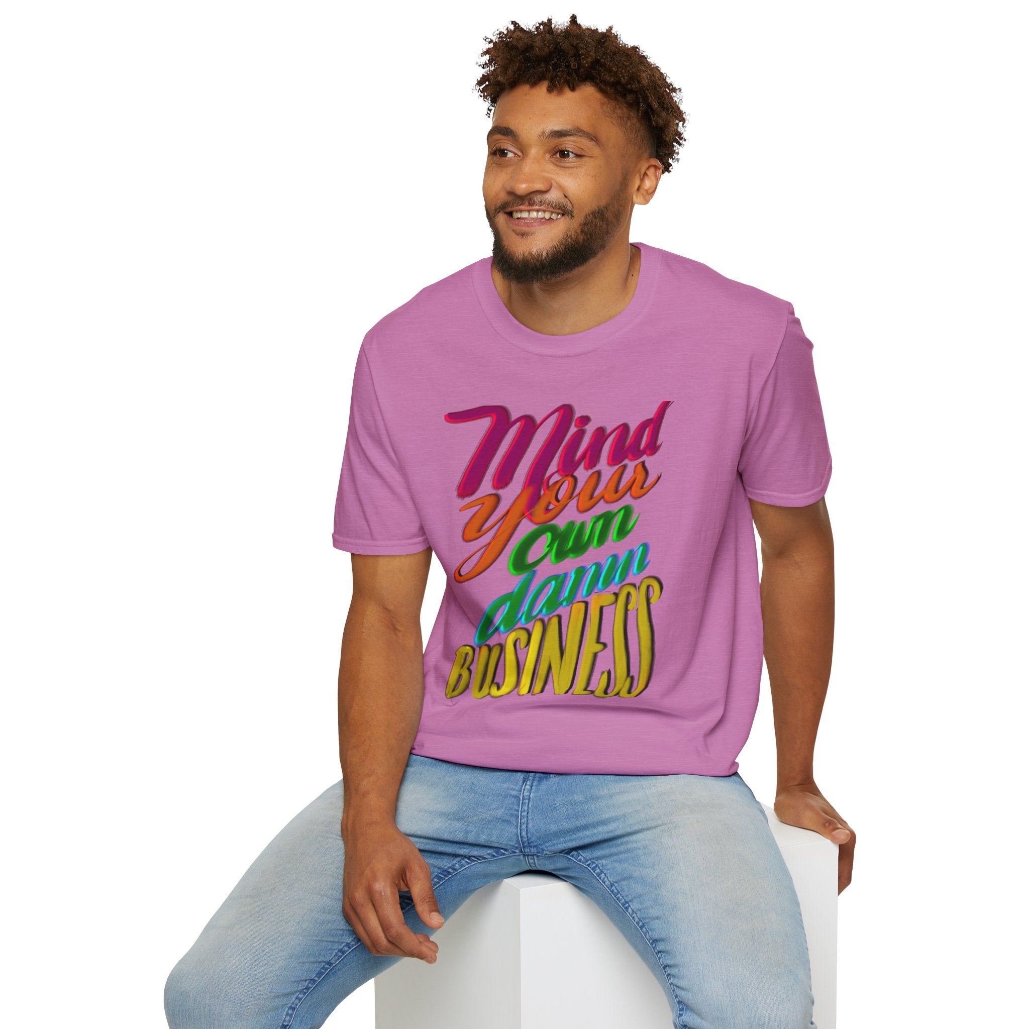 MIND YOUR OWN DAMN BUSINESS T-Shirt