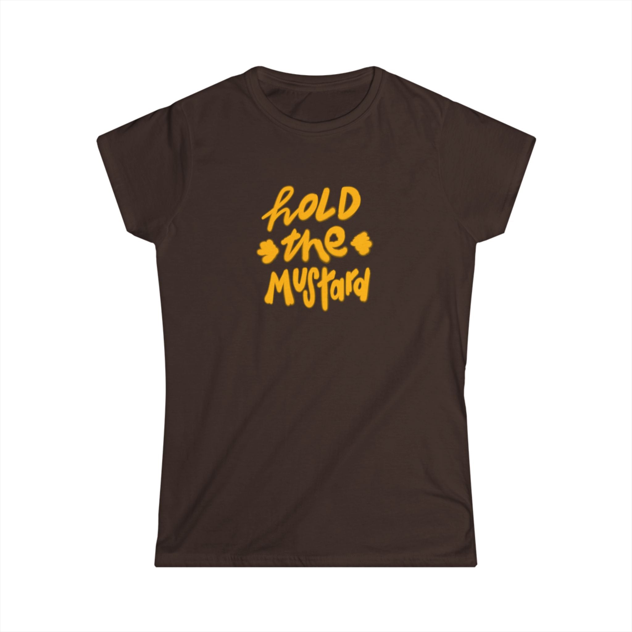 HOLD THE MUSTARD Tee - Women’s