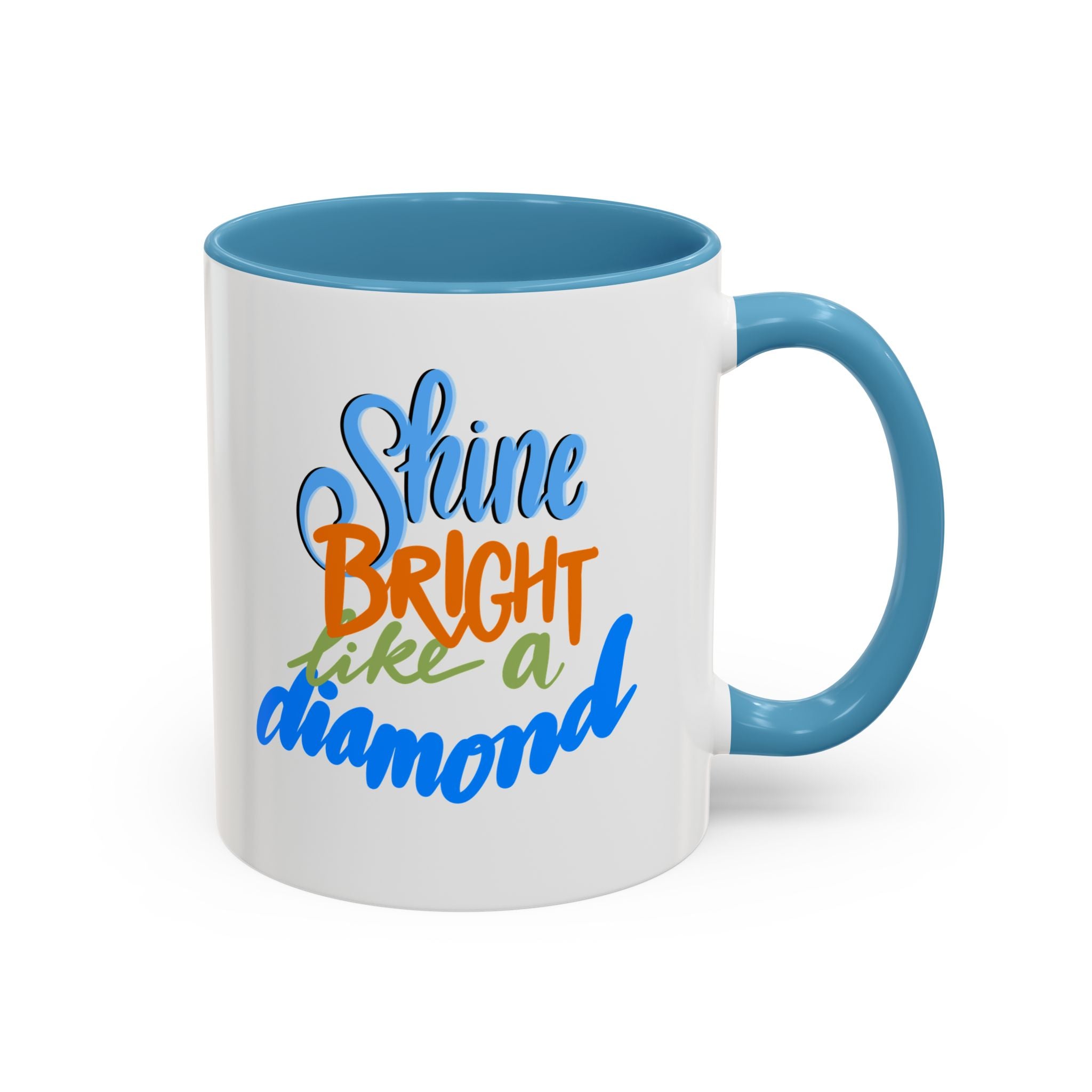 SHINE BRIGHT LIKE A DIAMOND - 11oz