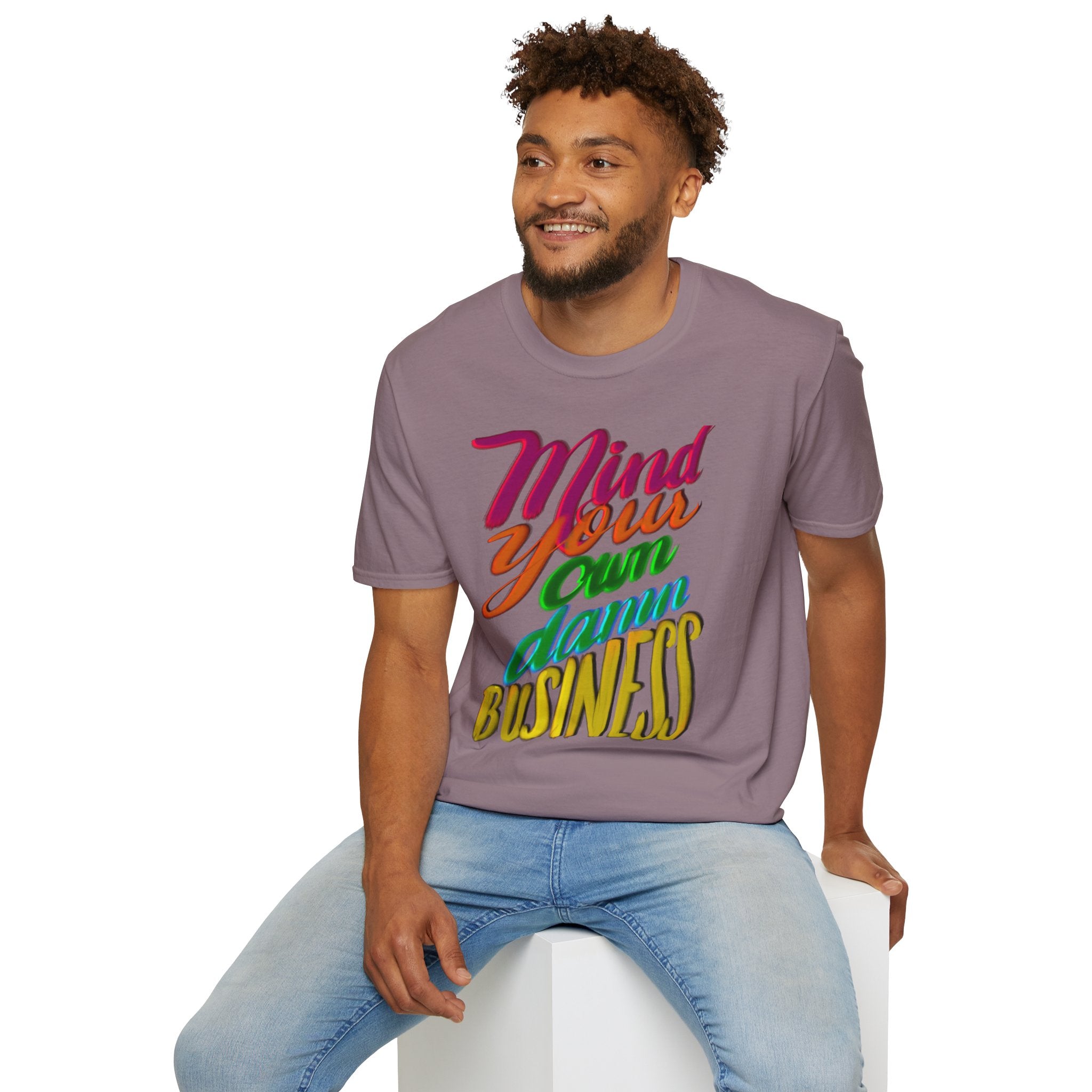 MIND YOUR OWN DAMN BUSINESS T-Shirt