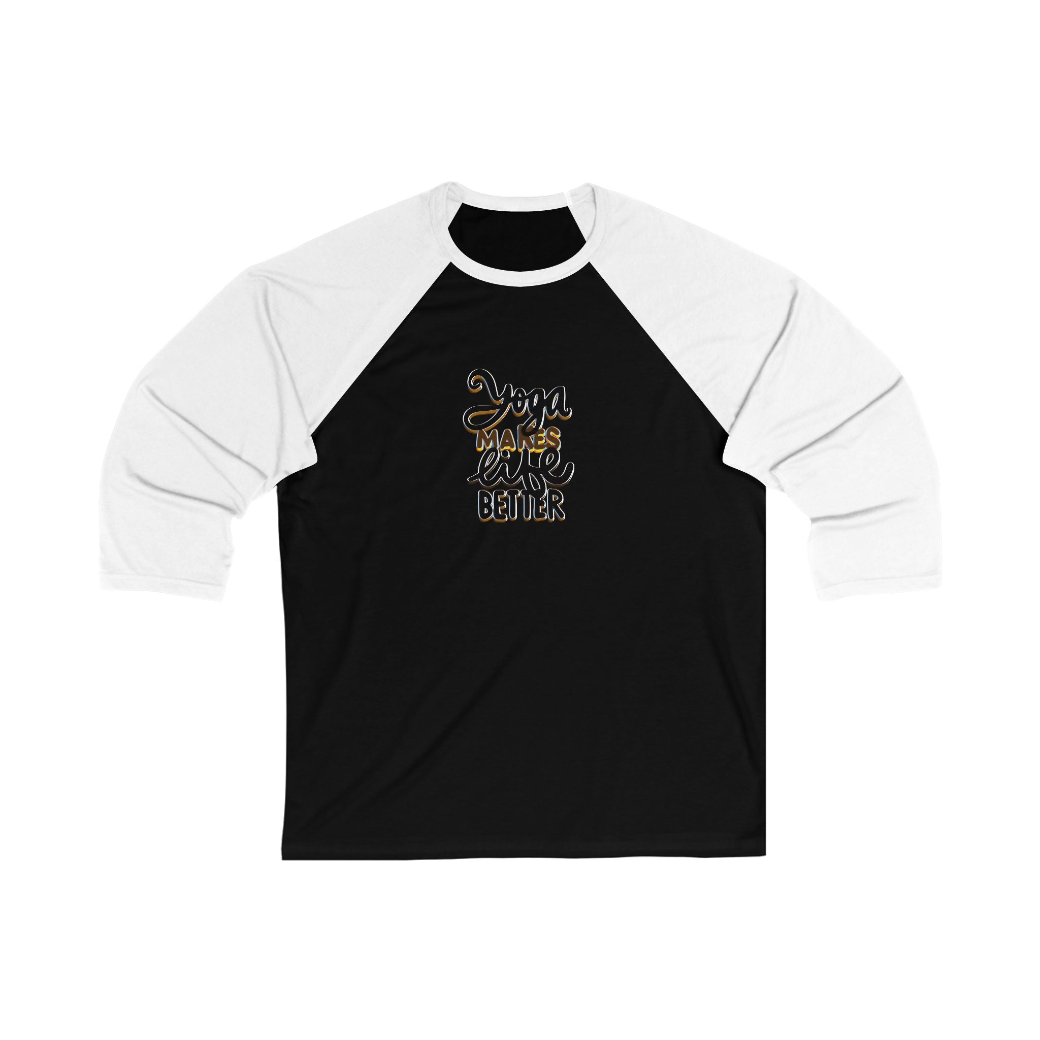 YOGA MAKES LIFE BETTER 3\4 Sleeve Baseball Tee