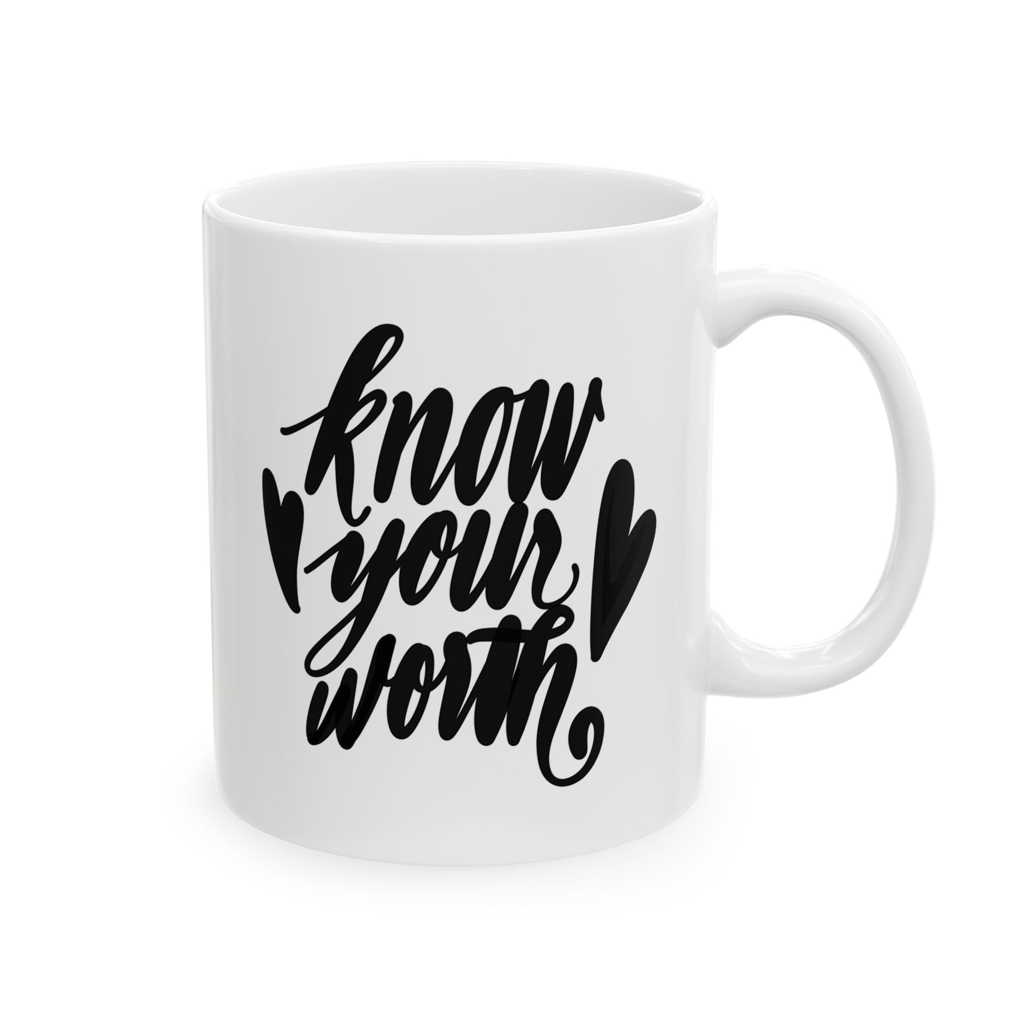 KNOW YOUR WORTH Mug, (11oz,)