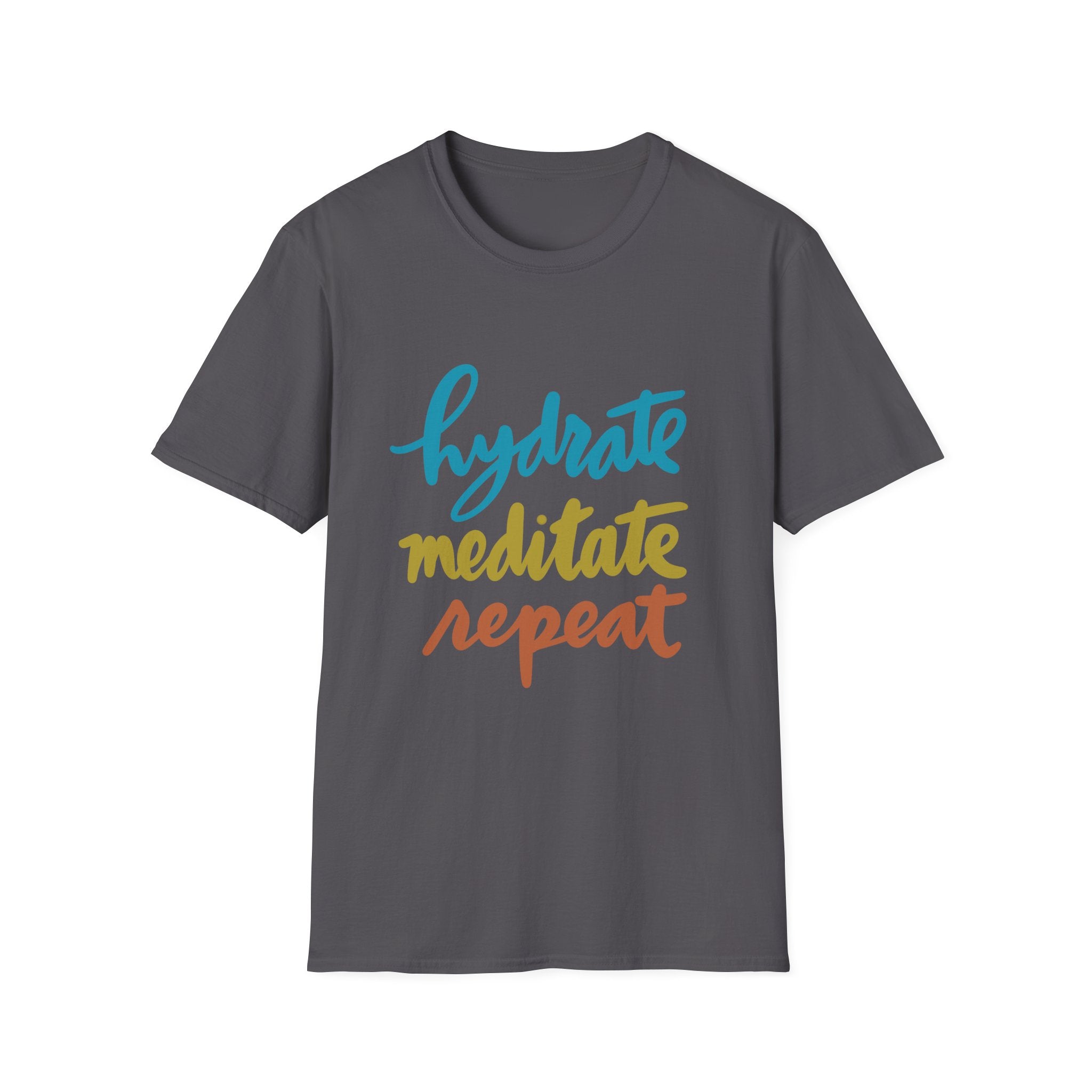 Hydrate Meditate Repeat Unisex Softstyle T-Shirt - Chill Vibe Tee for Wellness Lovers