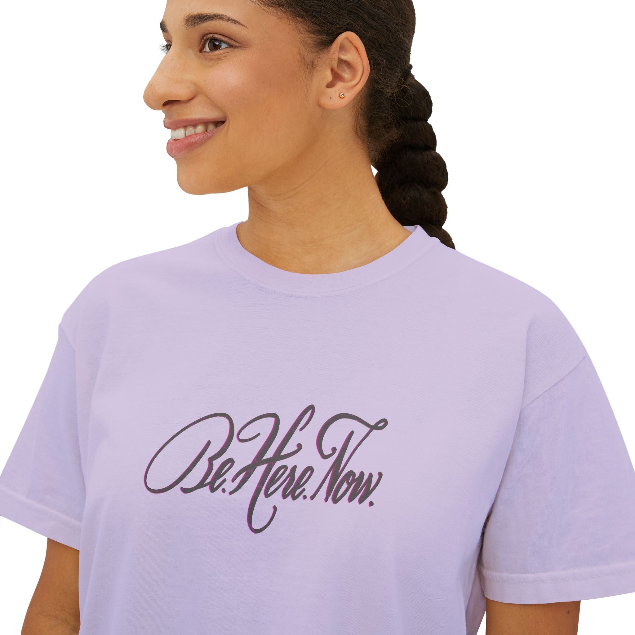 Women's Boxy Tee - 'Be Here Now' Motivational Shirt
