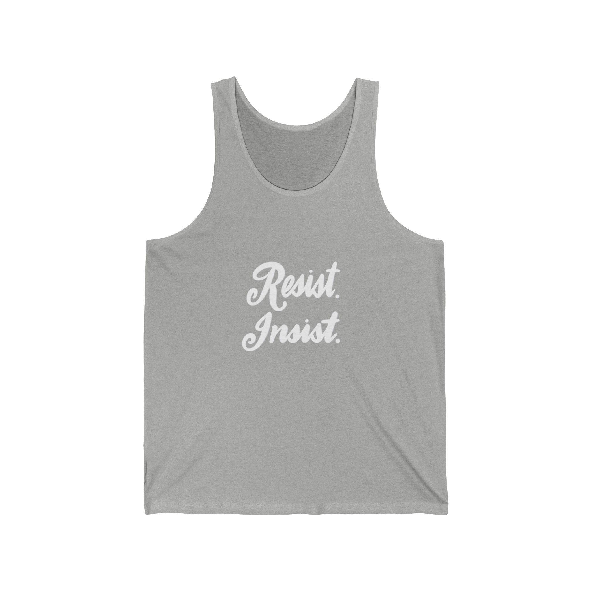 Resist. Insist. Tank Top —  Social Justice March Muscle Tee