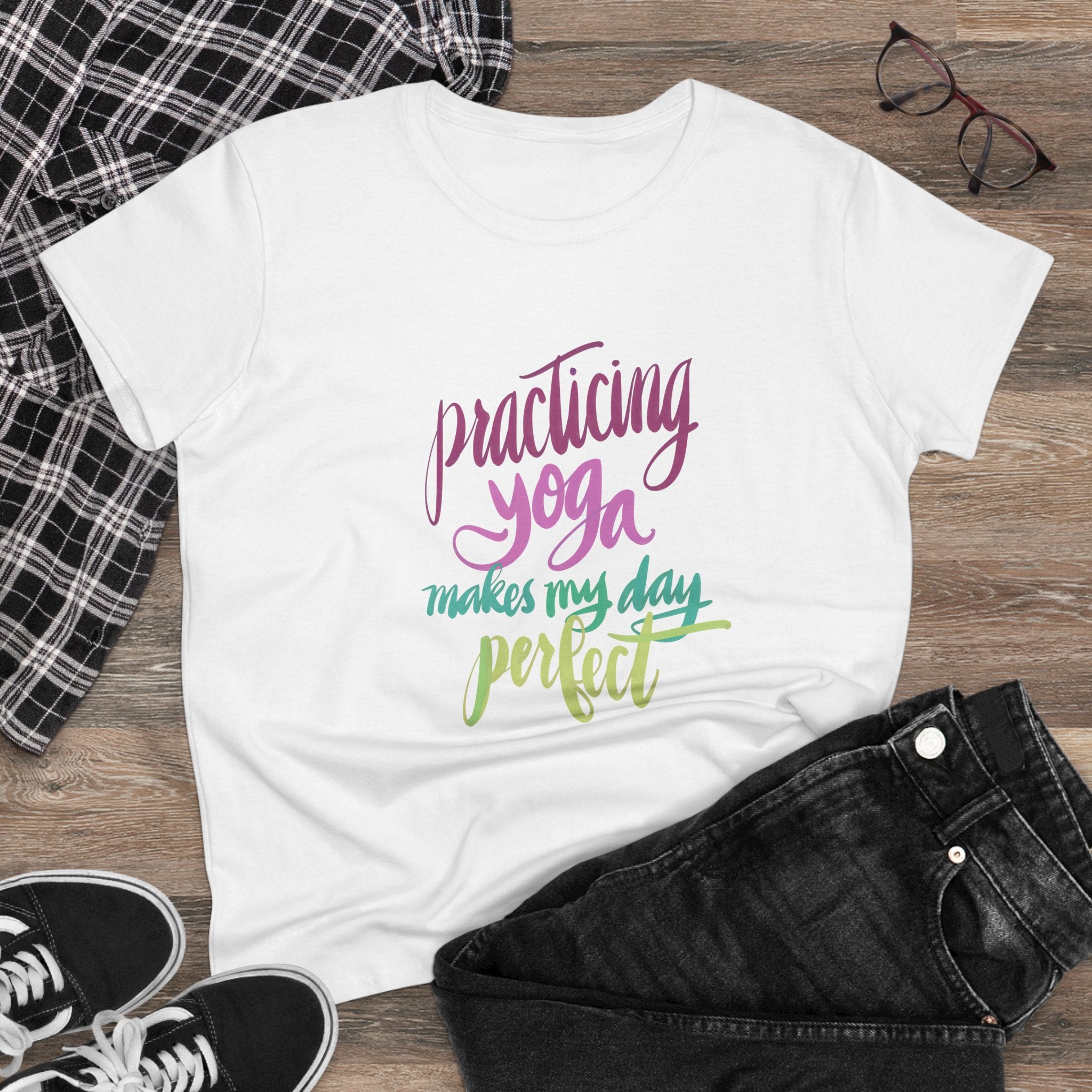 Women’s Yoga Tee - "Practicing Yoga Makes My Day Perfect"