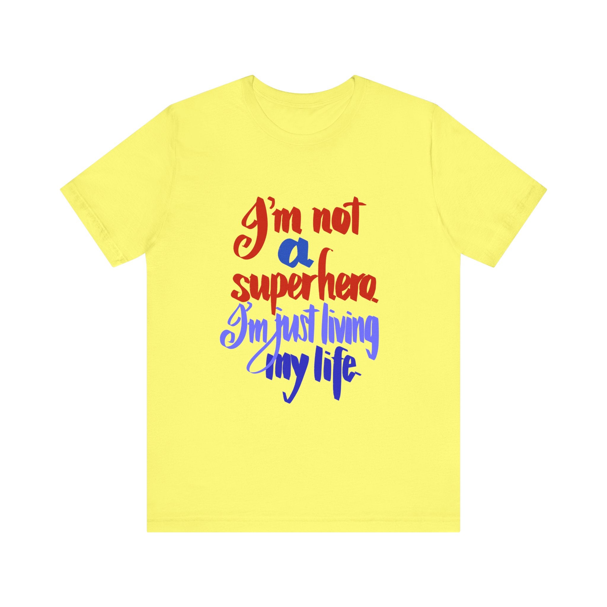 NOT A SUPERHERO Unisex Jersey Short Sleeve Tee