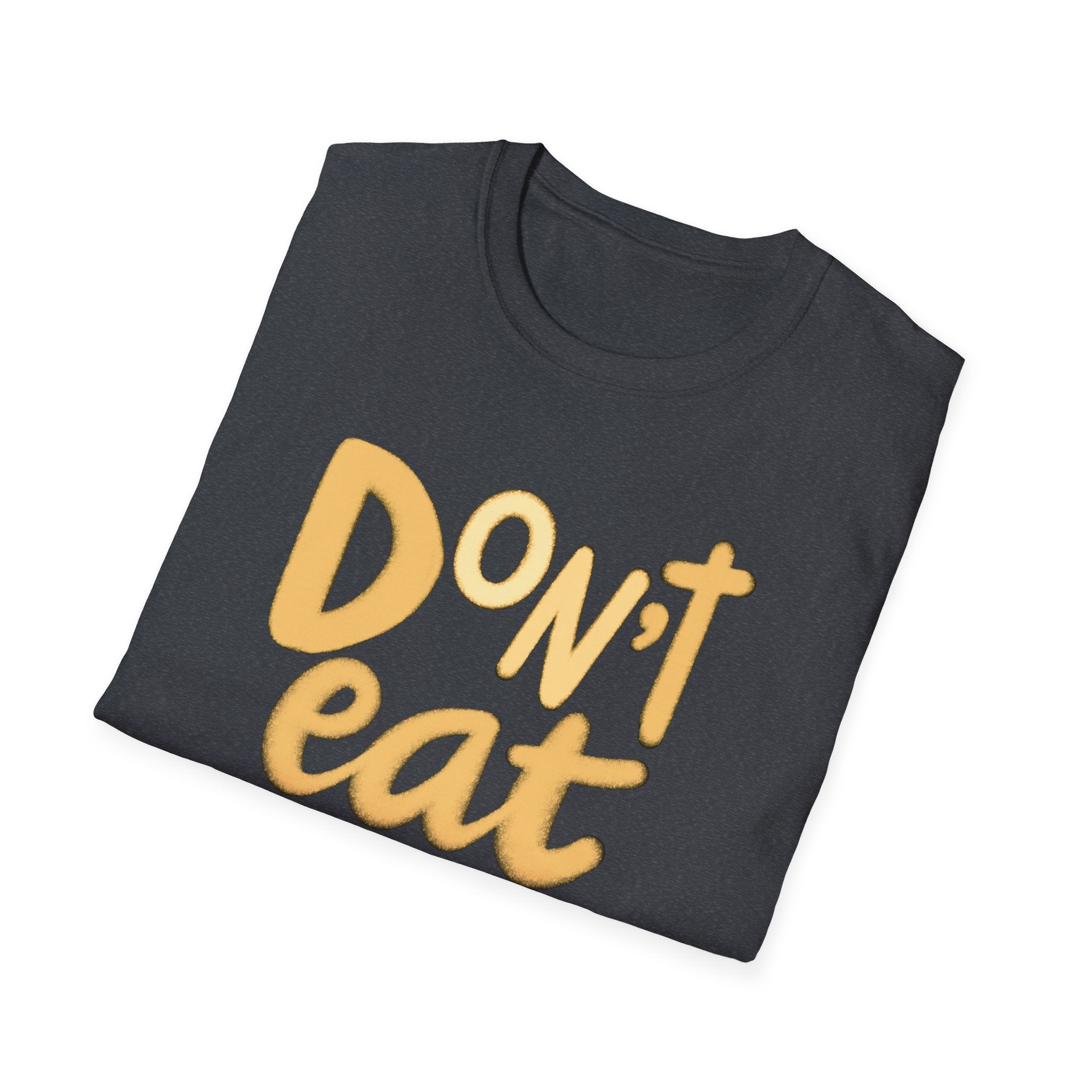 DON’T EAT YELLOW SNOW  TEE