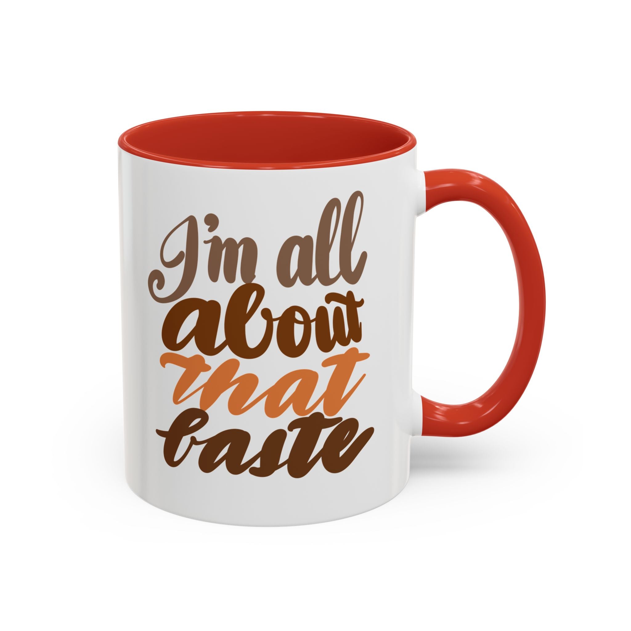 ALL ABOUT THAT BASTE  11 oz  Coffee Mug