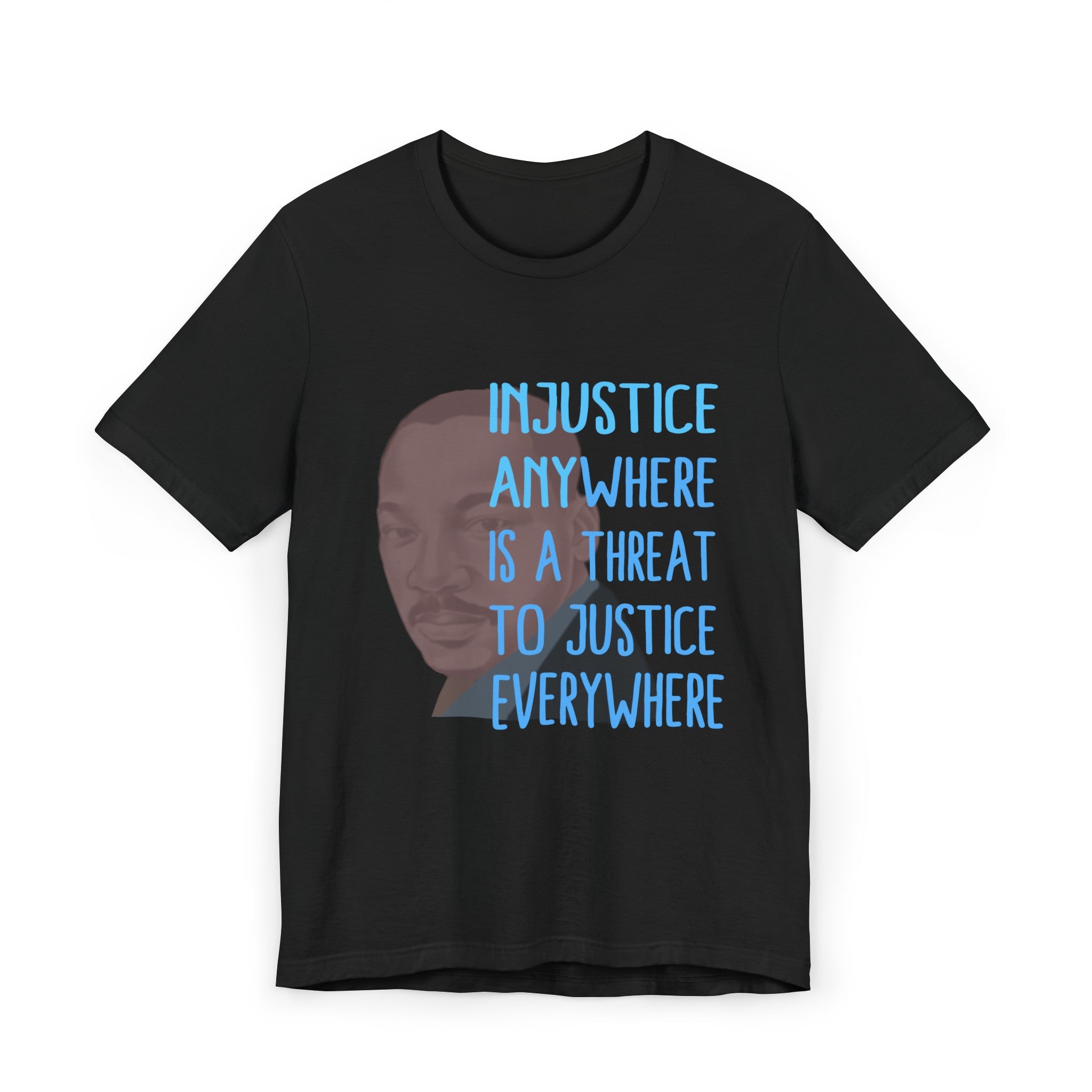 MLK INJUSTICE ANYWHERE Unisex Jersey T-Shirt