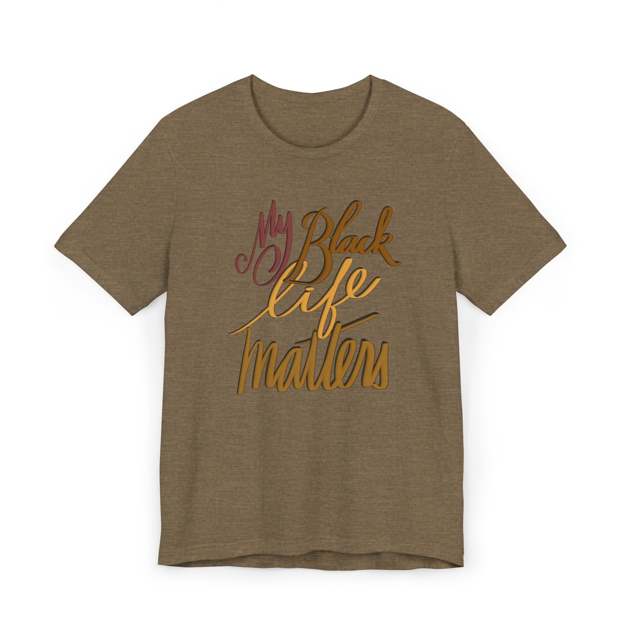 MY BLACK LIFE MATTERS Unisex Jersey Short Sleeve Tee