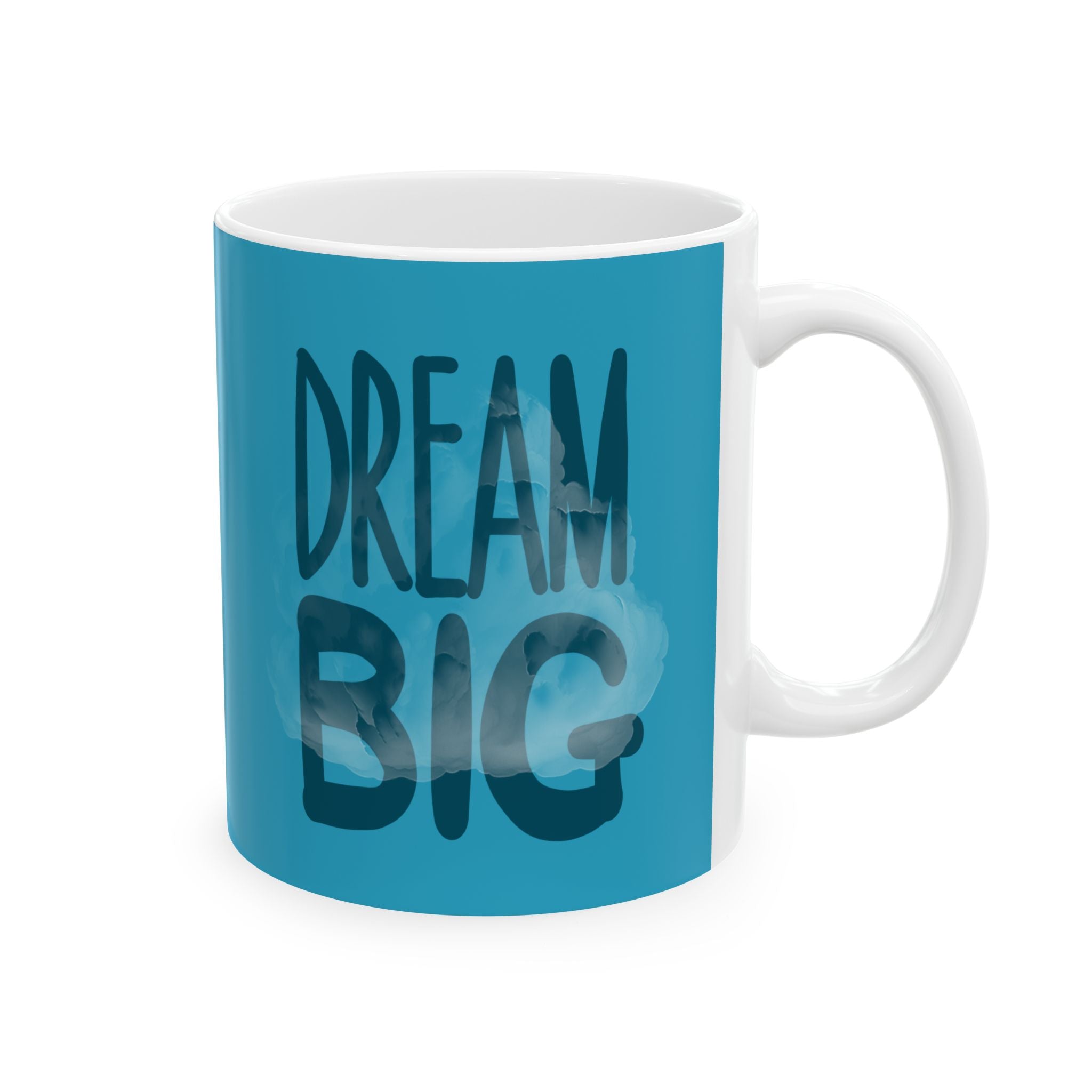 Dream Big Ceramic Mug — Inspirational Blue Coffee Cup