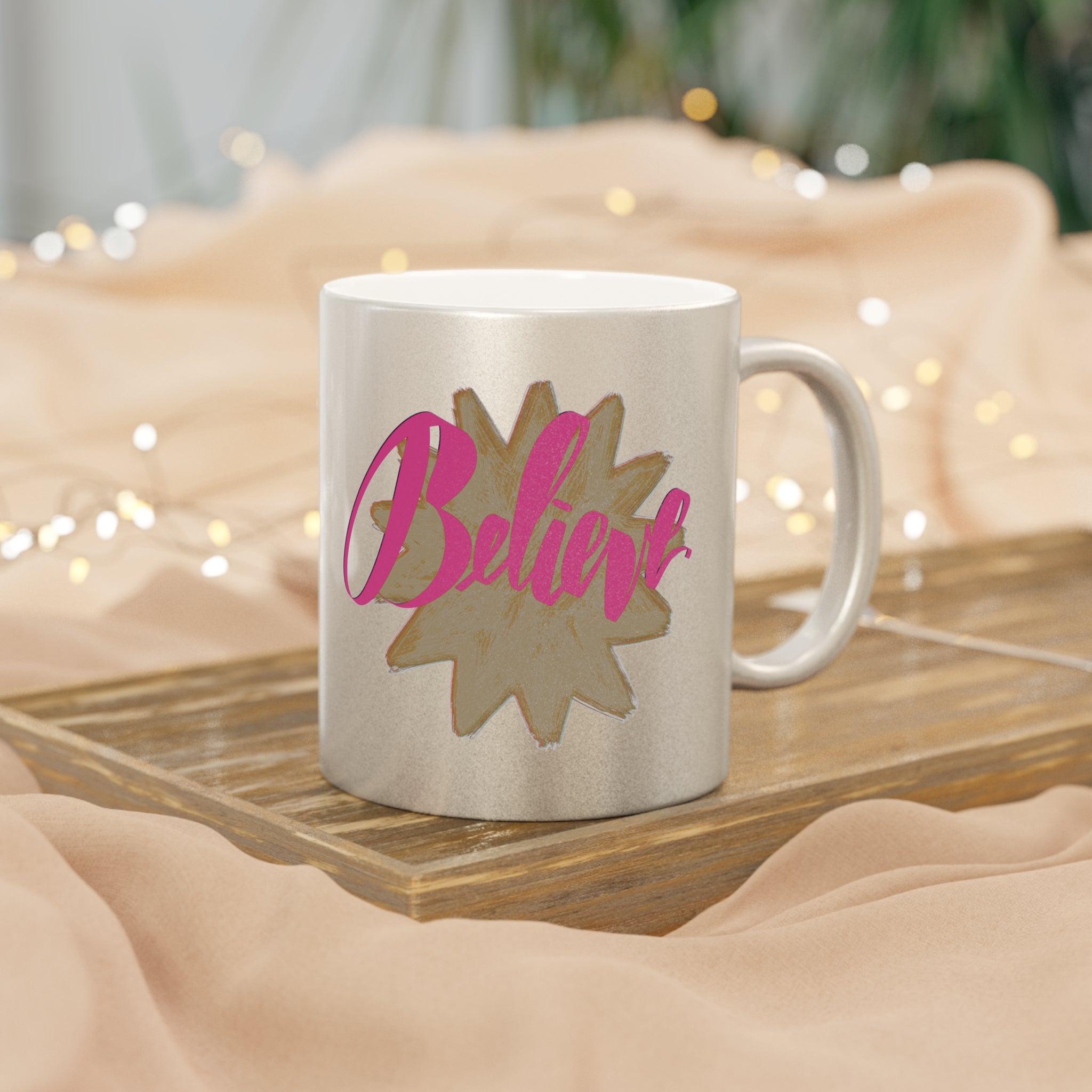 BELIEVE Metallic Mug (Choice of silver or gold)