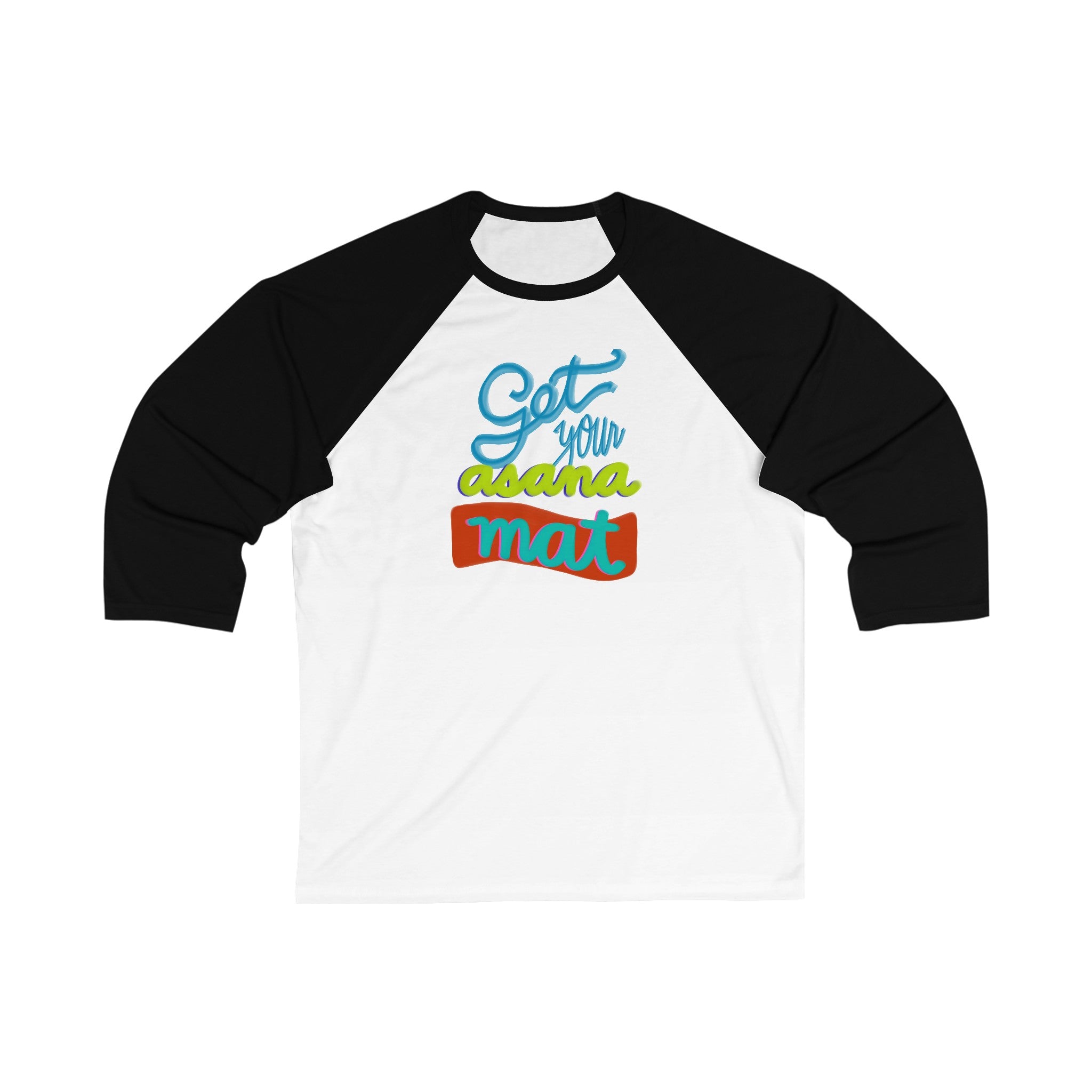 GET YOUR ASANA MAT 3\4 Sleeve Baseball Tee