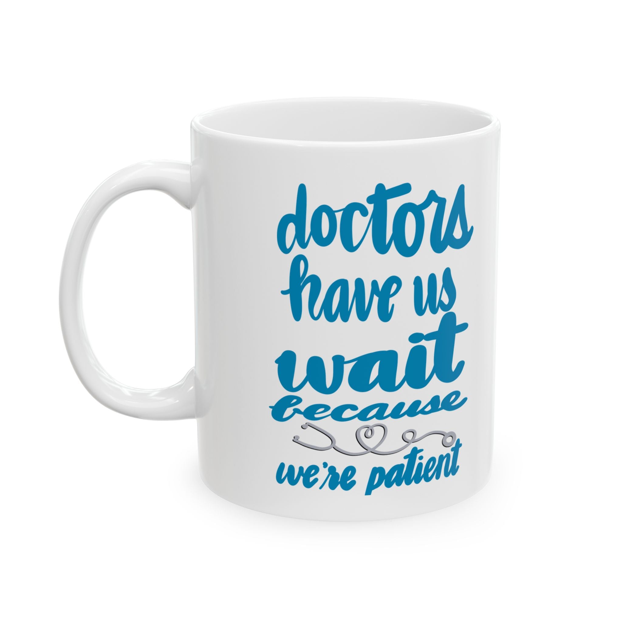 DOCTORS Ceramic Mug, (11oz,)