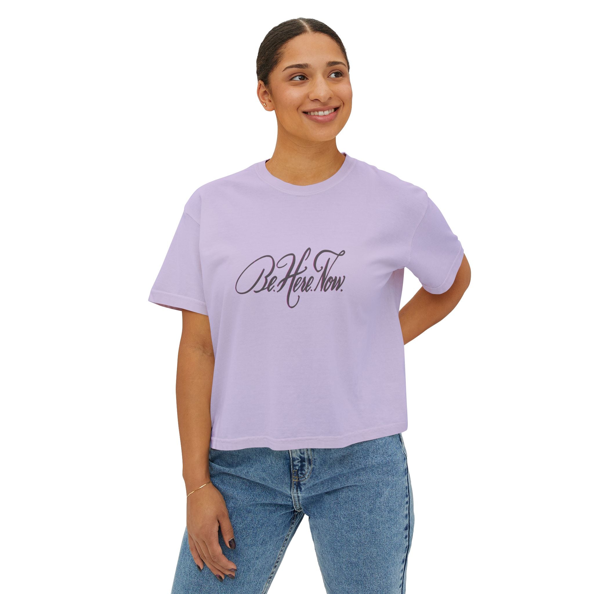 Women's Boxy Tee - 'Be Here Now' Motivational Shirt
