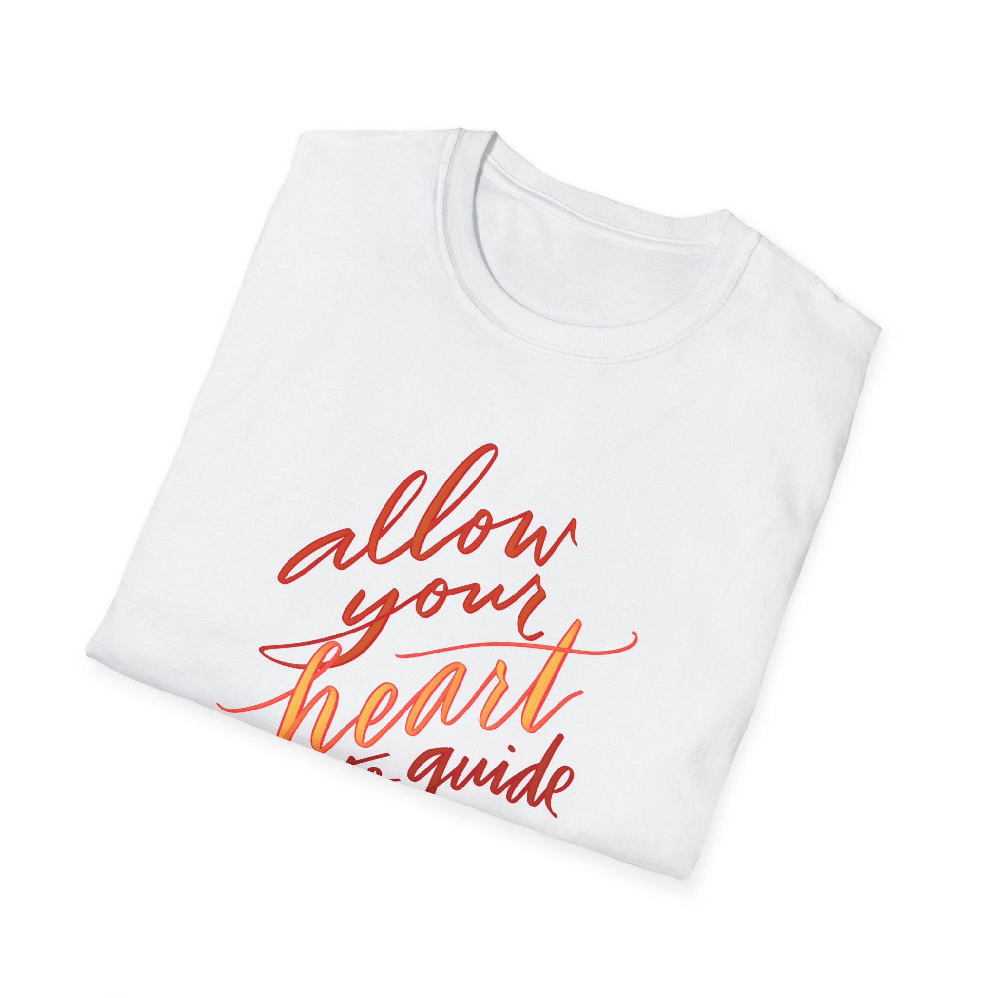 Allow Your Heart T-Shirt - Inspiration and Positivity
