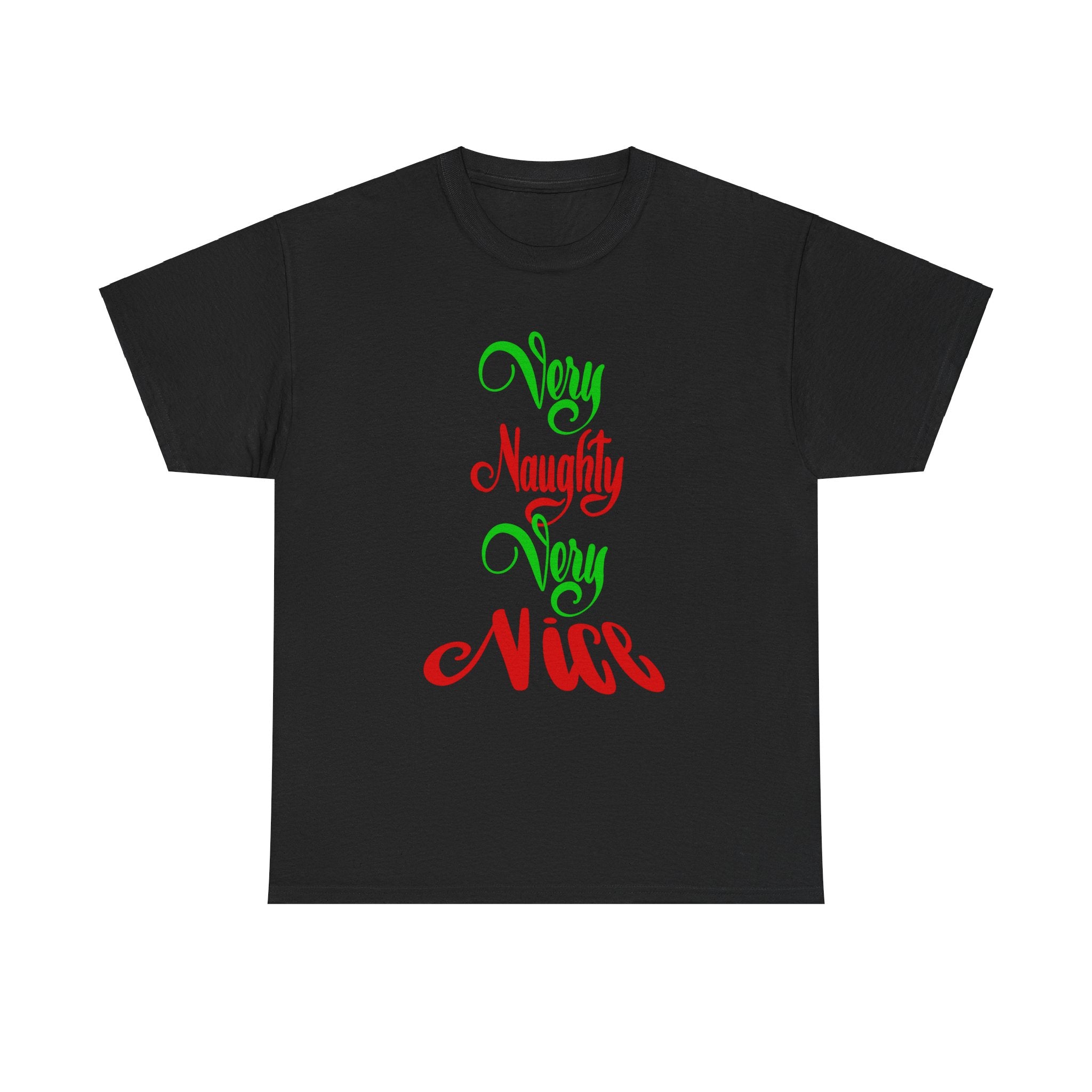 VERY NAUGHTY VERY NICE T-shirt