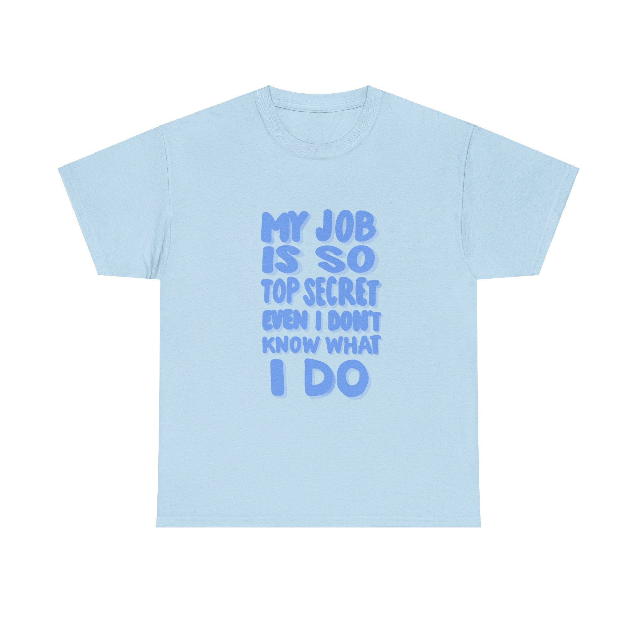 TOP SECRET JOB 1 Unisex Heavy Cotton Tee