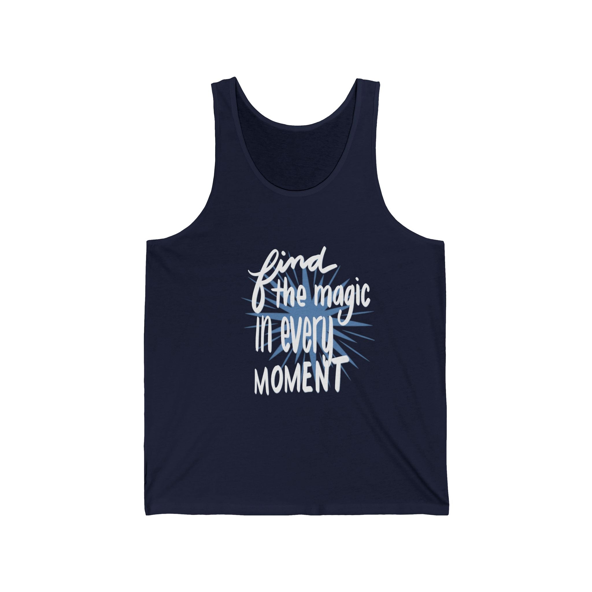 Find the Magic In Every Moment Tank Top — Inspirational Graphic Tank