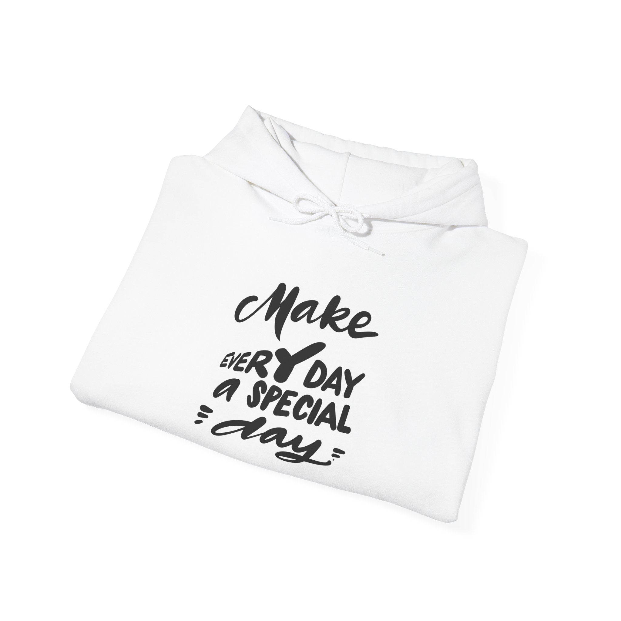 MAKE EVERY DAY A SPECIAL DAY Unisex Heavy Blend™ Hooded Sweatshirt