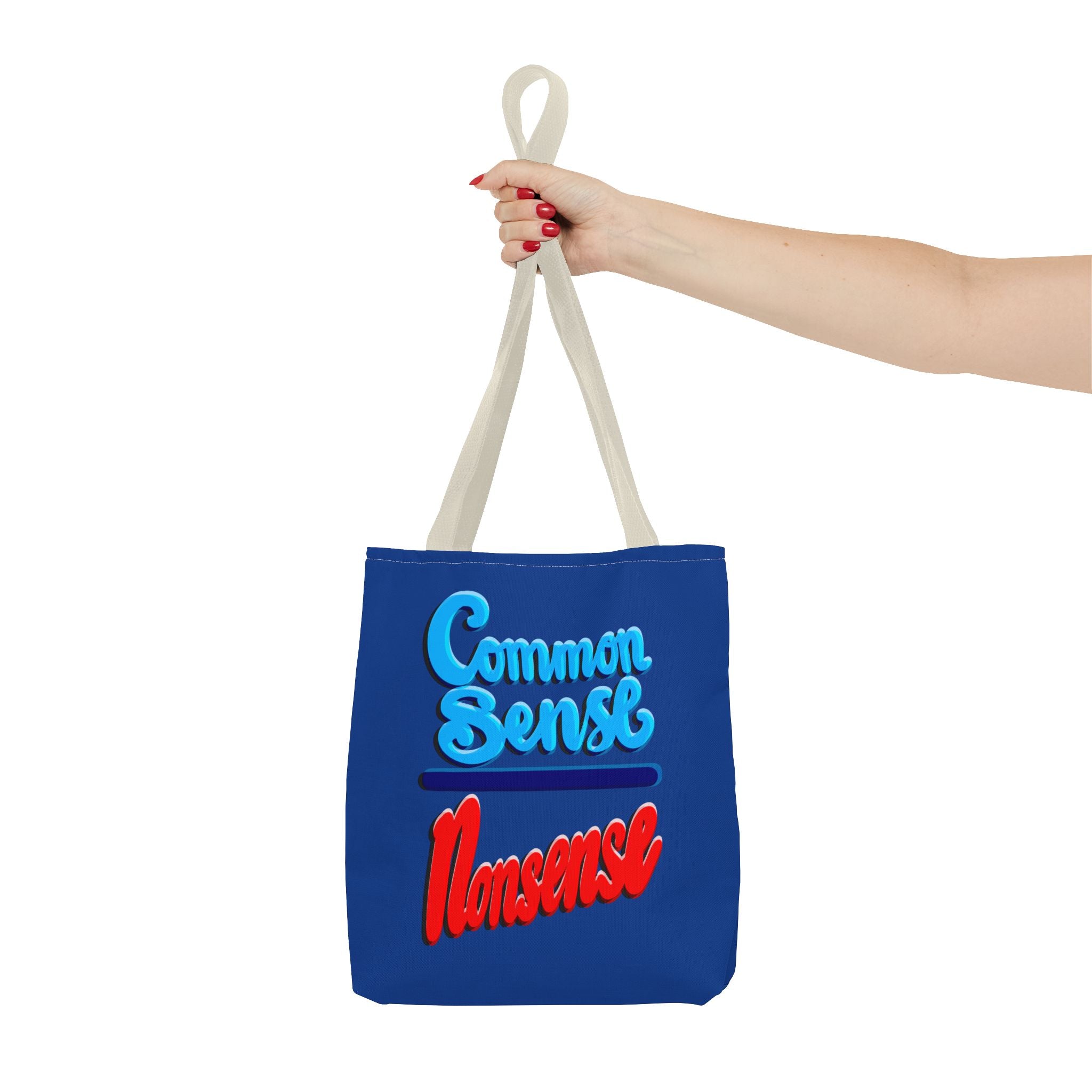 COMMON SENSE OVER NONSENSE Tote Bag