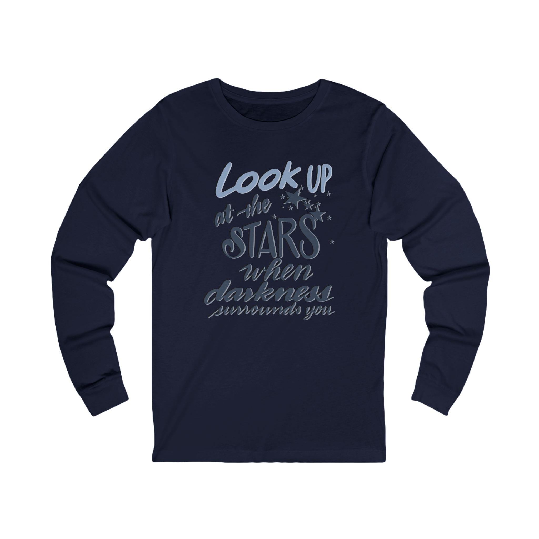 LOOK UP AT THE STARS Long Sleeve Tee